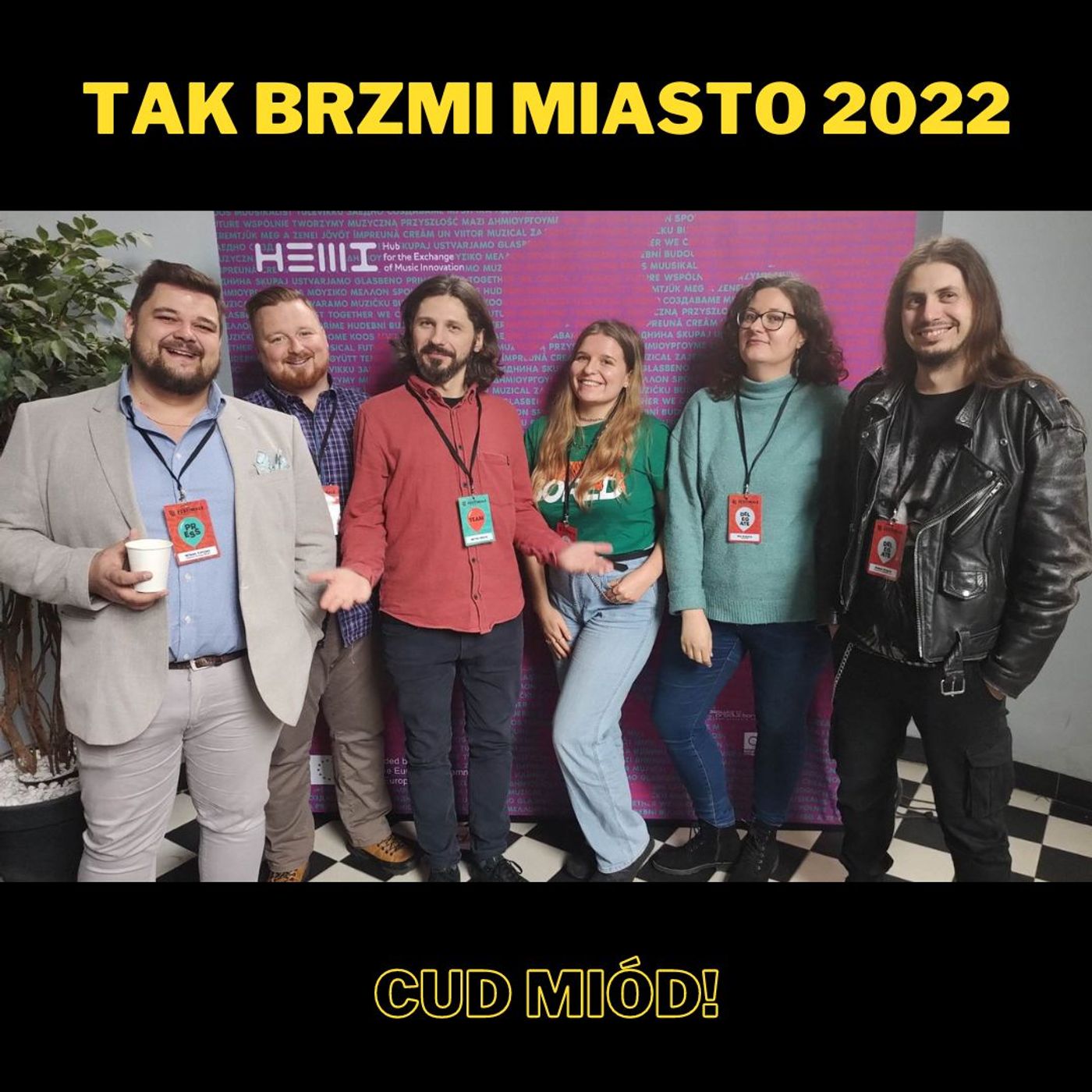 131. Tak Brzmi Miasto 2022 - CUD MIÓD! episode artwork