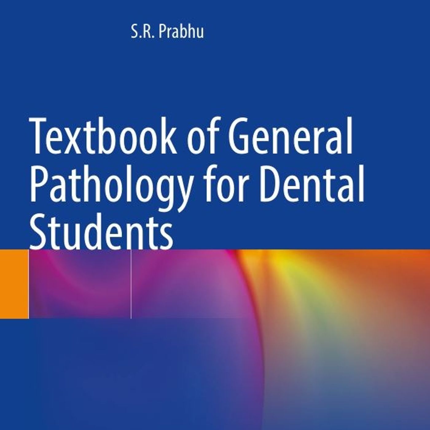 Textbook of General Pathology for Dental Students