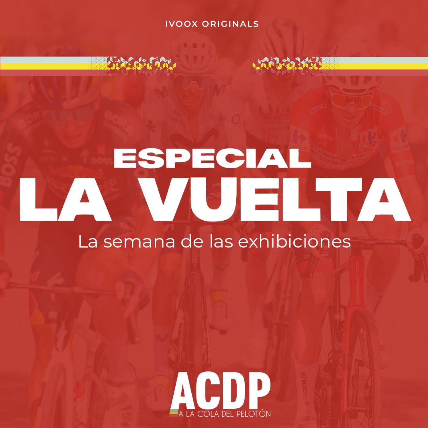 ❤️ #1 | La Vuelta de las exhibiciones | Especial La Vuelta 2024| ACDP - A la Cola del Pelotón episode artwork