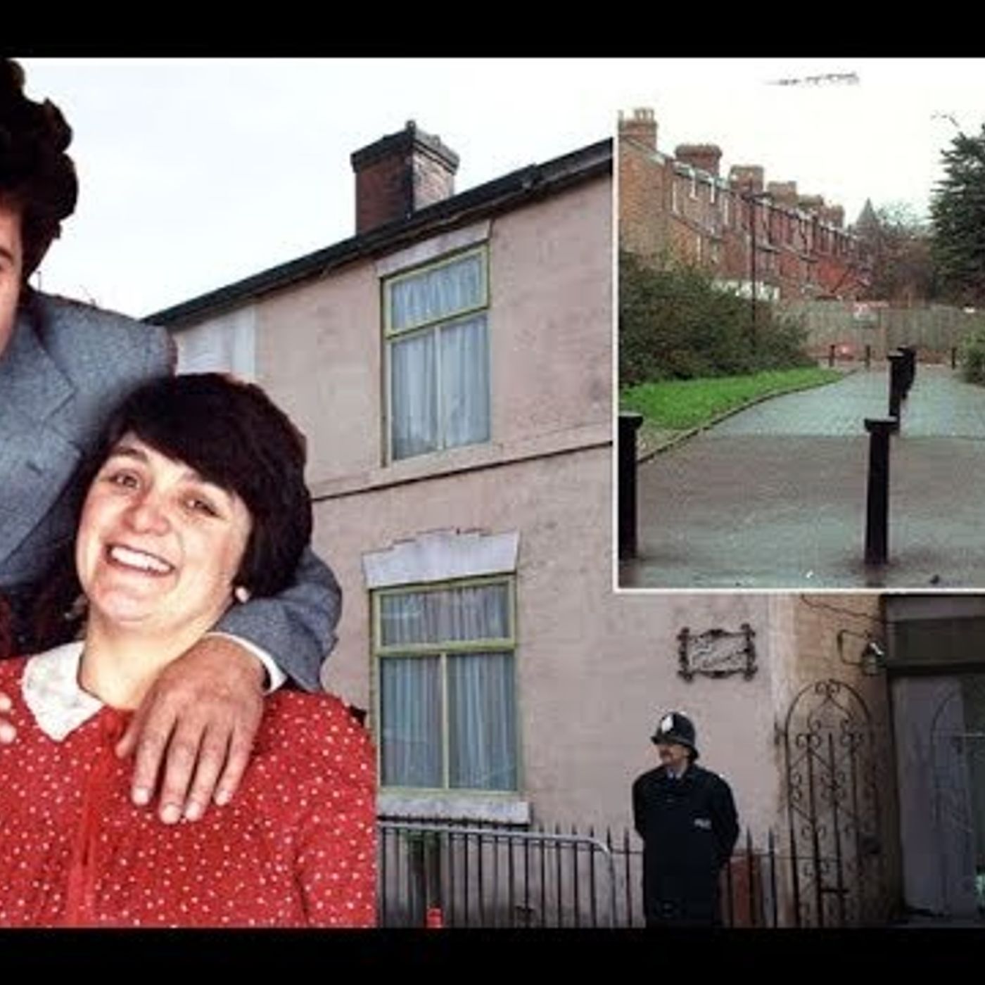 "Fred & Rose West's House 25 Cromwell Street: Britain's Burial Ground of Broken Dreams"