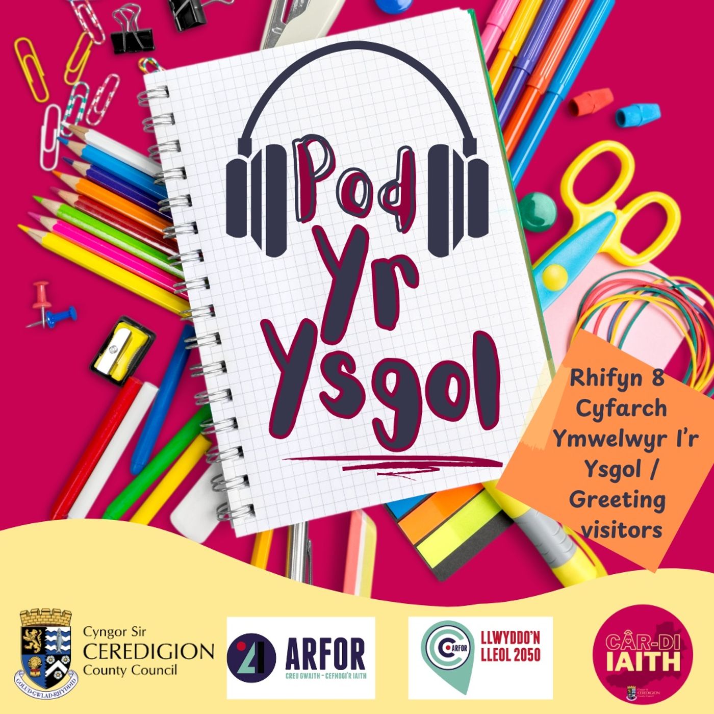 Rhifyn 8 - Cyfarch Ymwelwyr I’r Ysgol / Greeting Visitors episode artwork