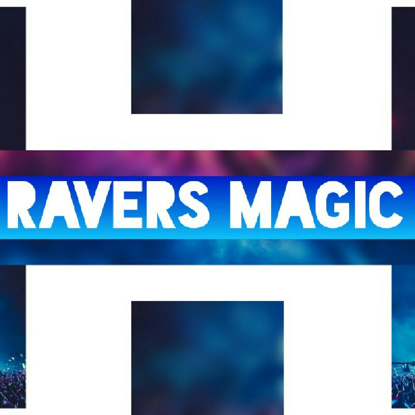 RAVERS MAGIC