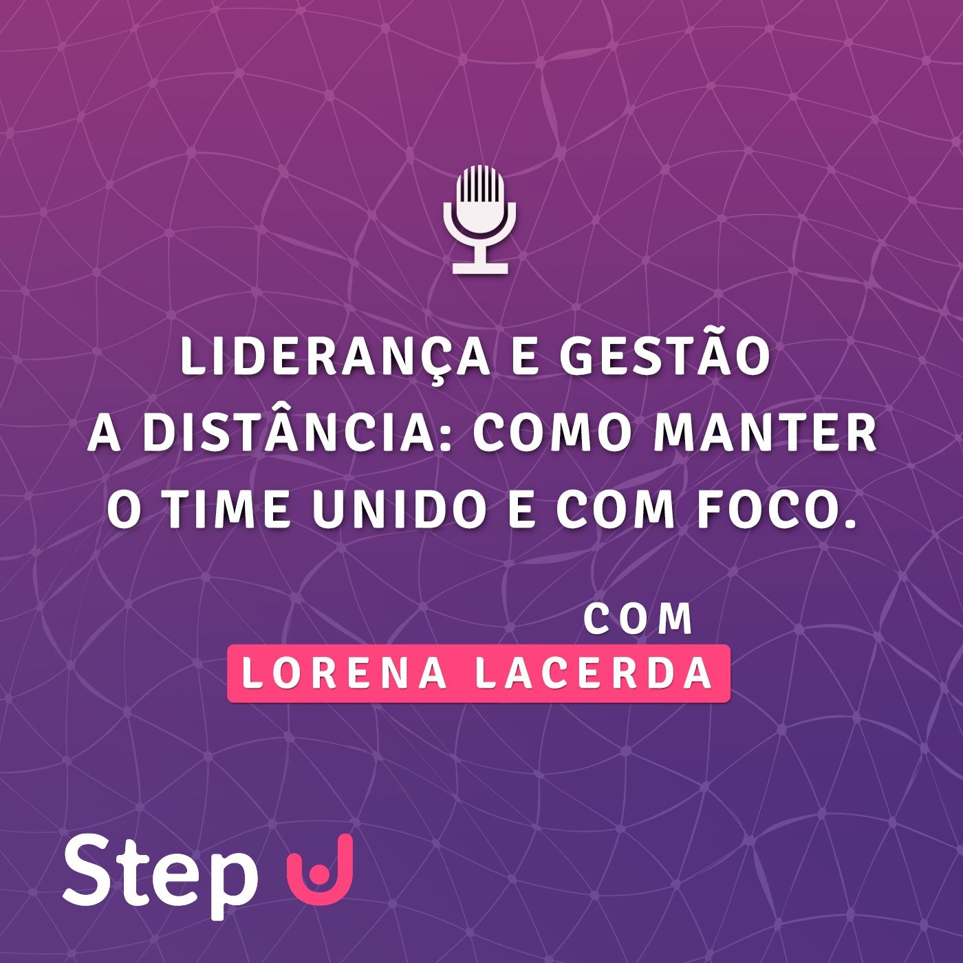 Liderança e gestão a distância : Como manter o time unido e com foco episode artwork