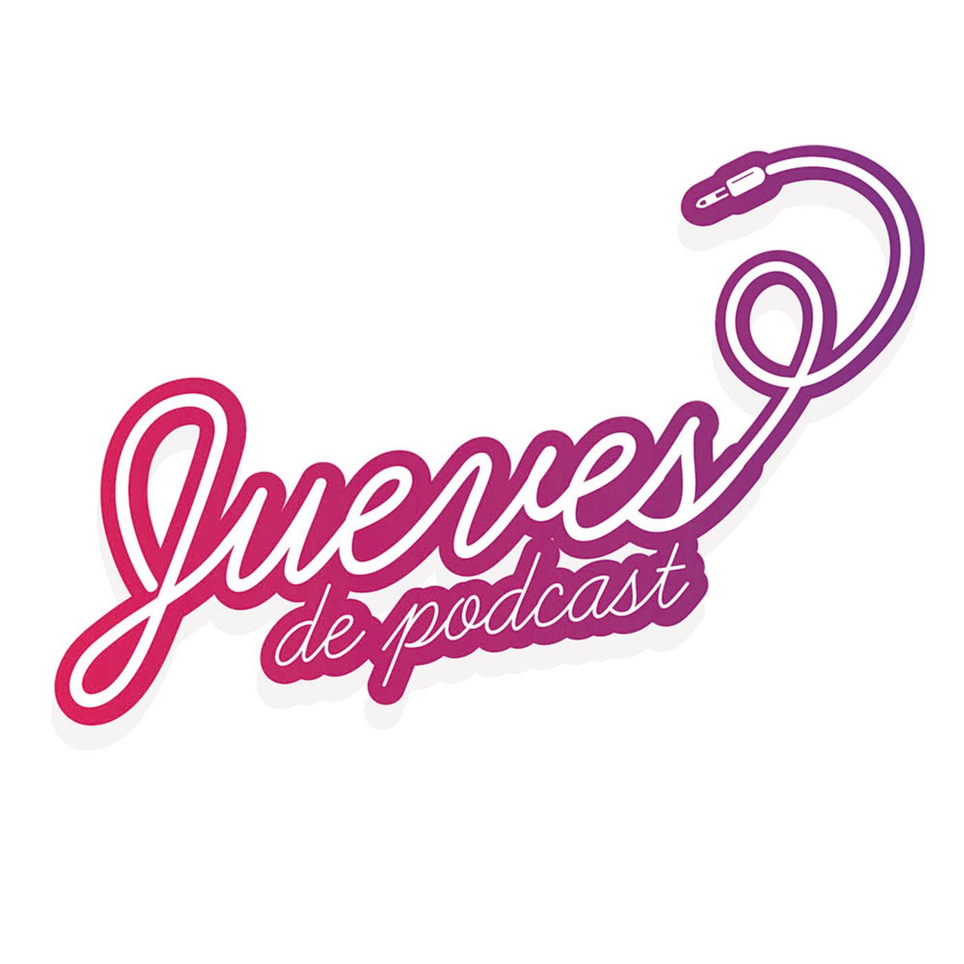 Jueves de podcast