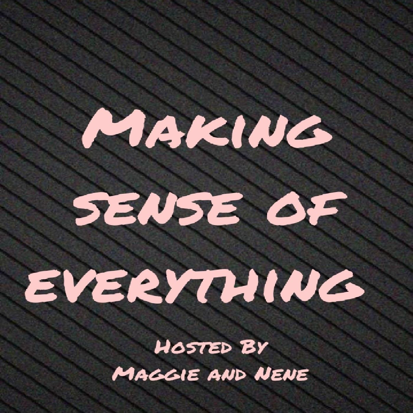 Making Sense of Everything