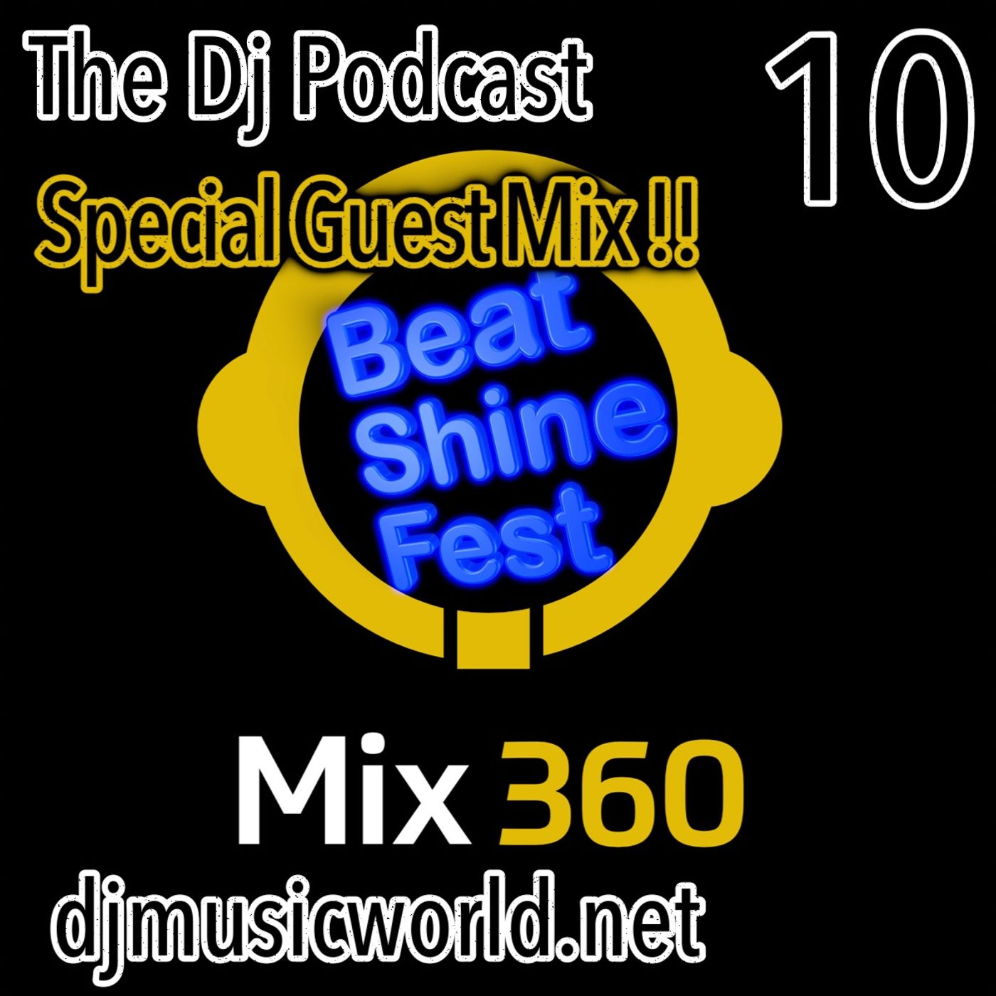BEATSHINE FEST #10 - Special Guest Mix @Mixtega360 (Mix360 Sessions)