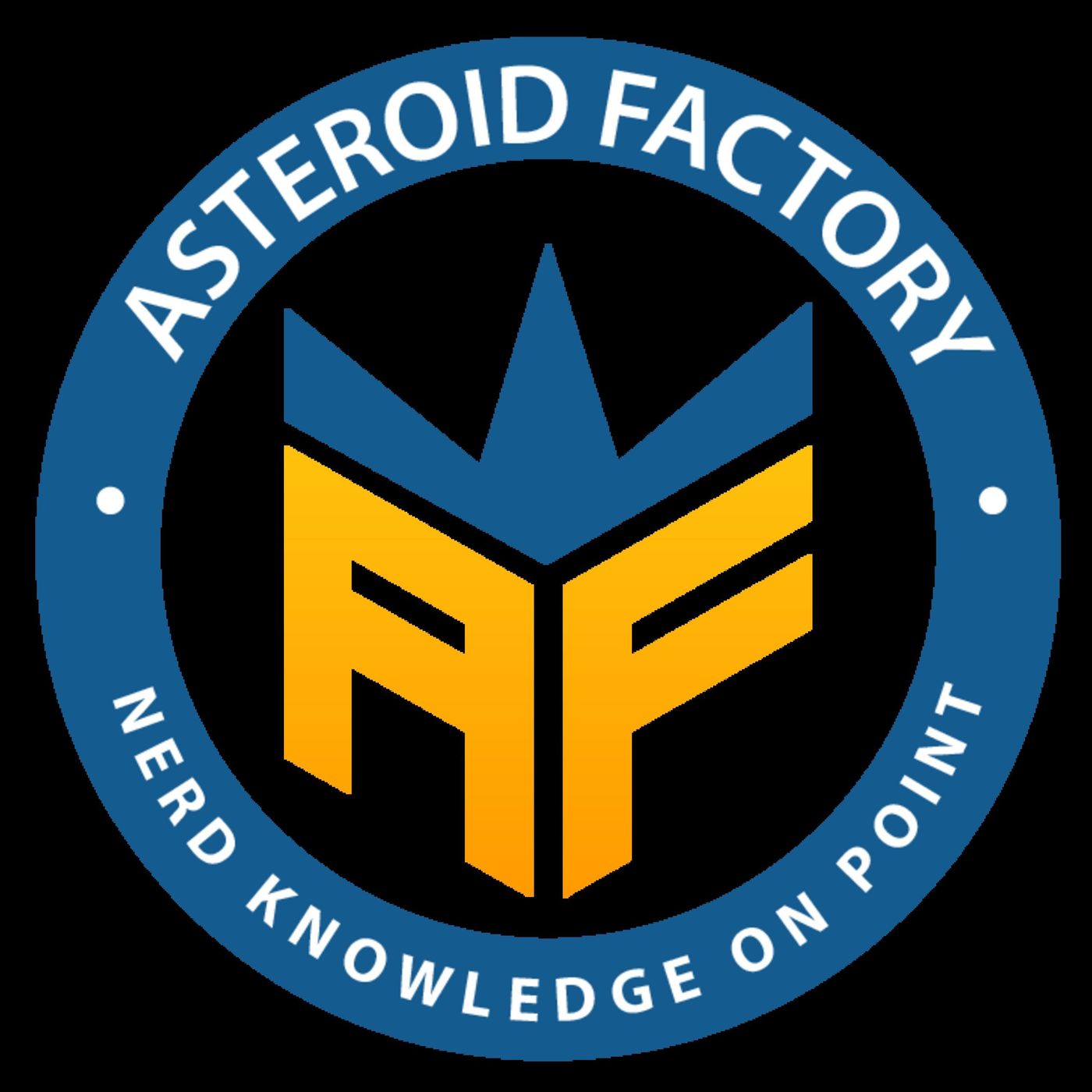 The Asteroid Factory Podcast
