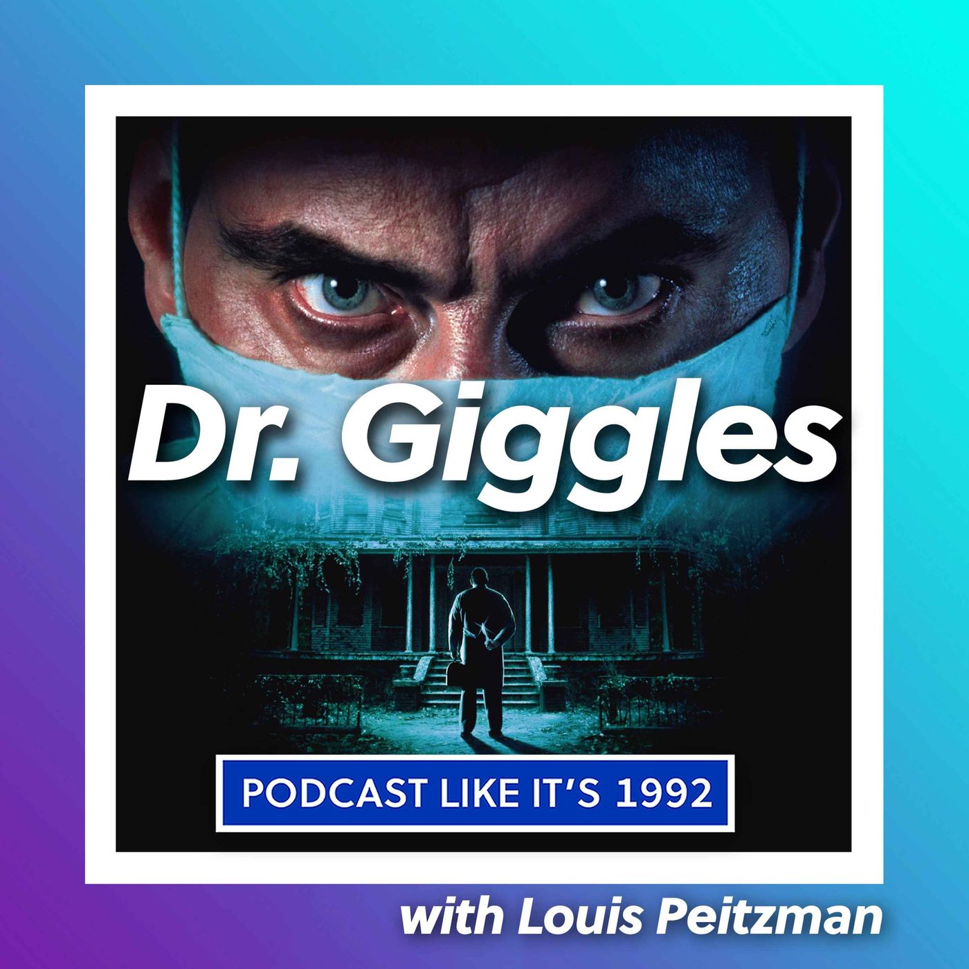 40: Dr. Giggles with Louis Peitzman