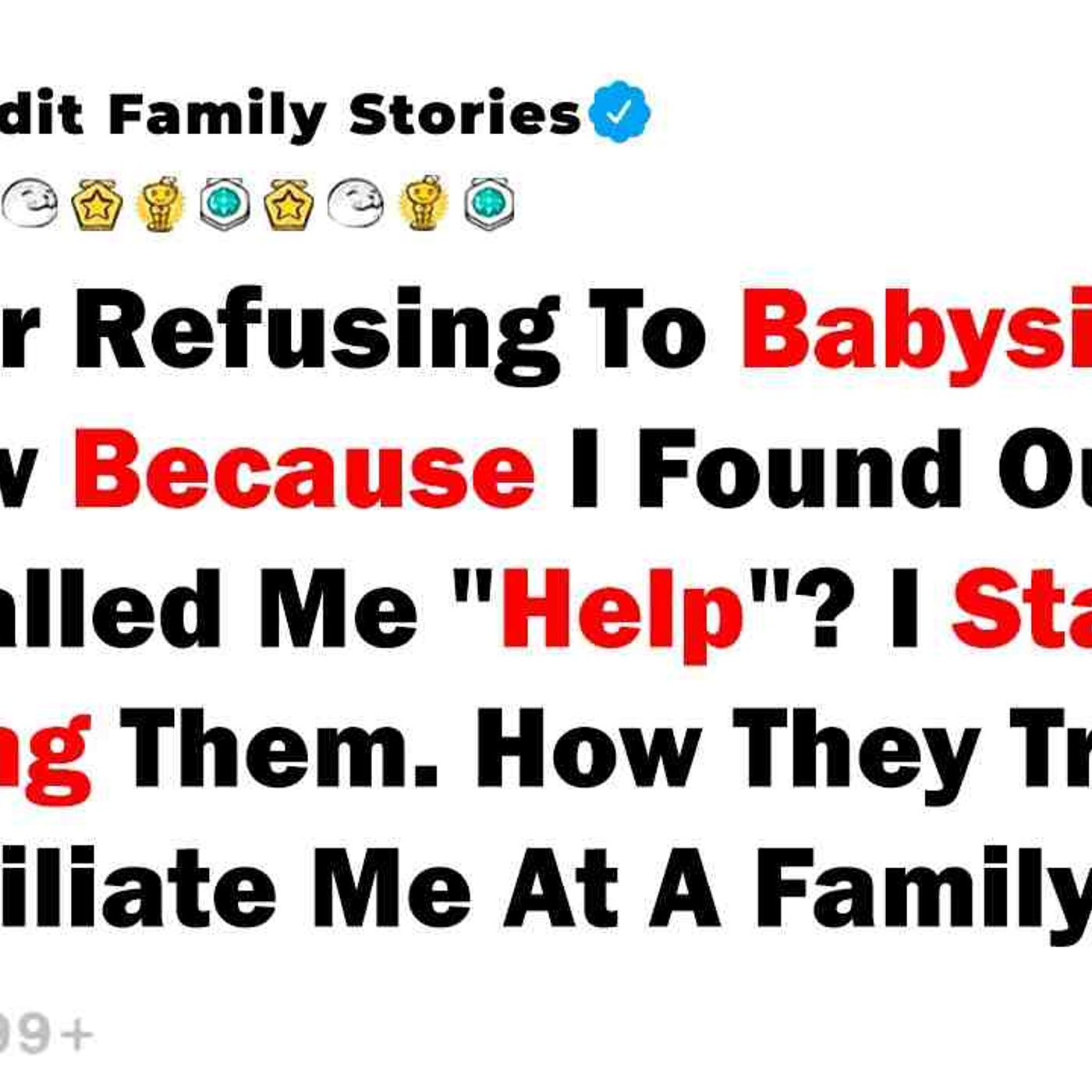 AITA For Refusing To Babysit My Nephew Because I Found Out They Called Me... - Best Reddit Stories