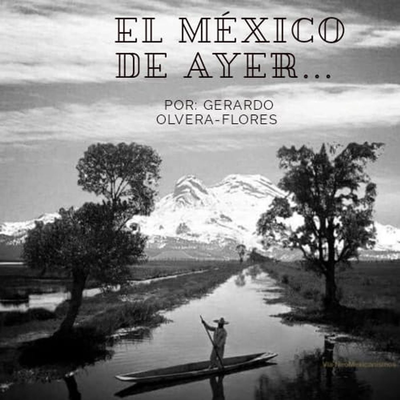 El México de ayer...
