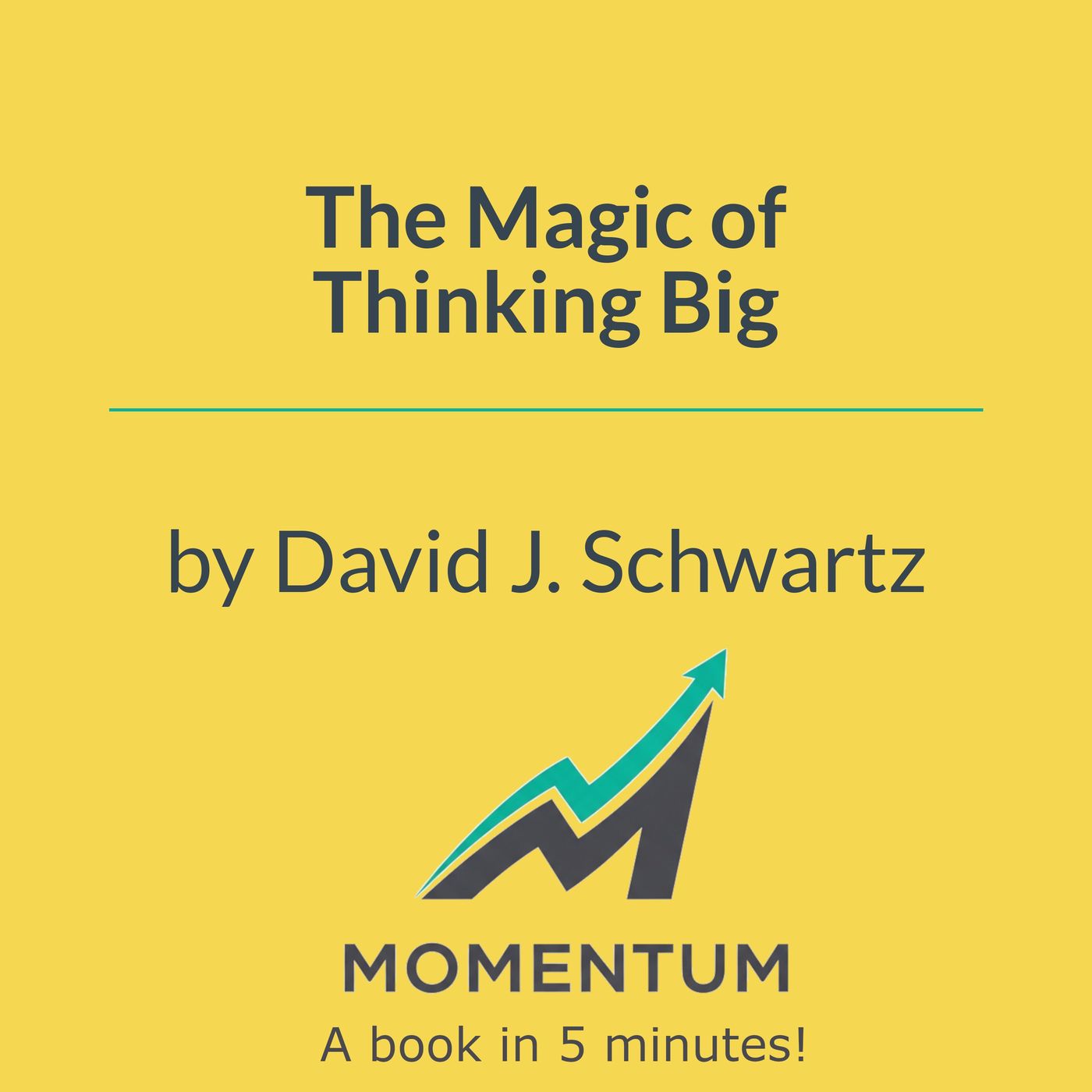 The magic of thinking big: How to cure yourself of "Excusitis" (David J. Schwartz) episode artwork