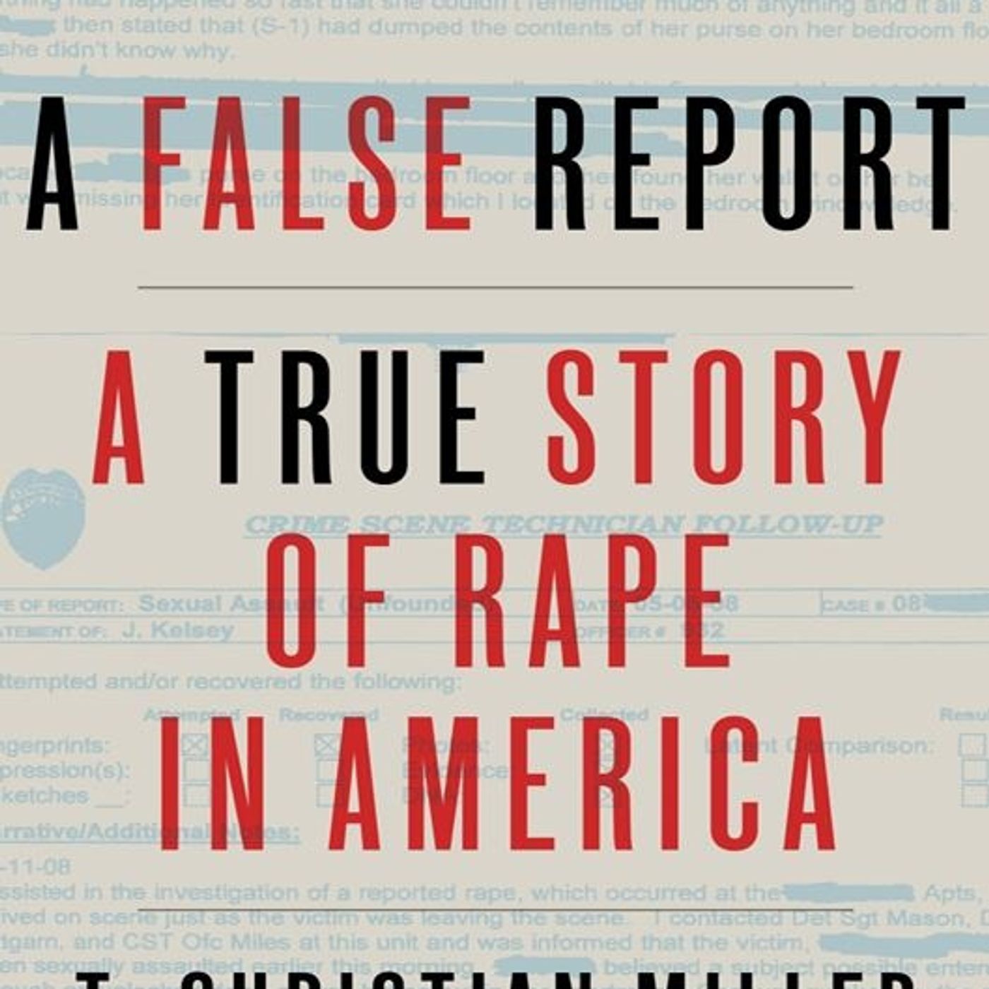 A False Report: A True Story of Rape in America