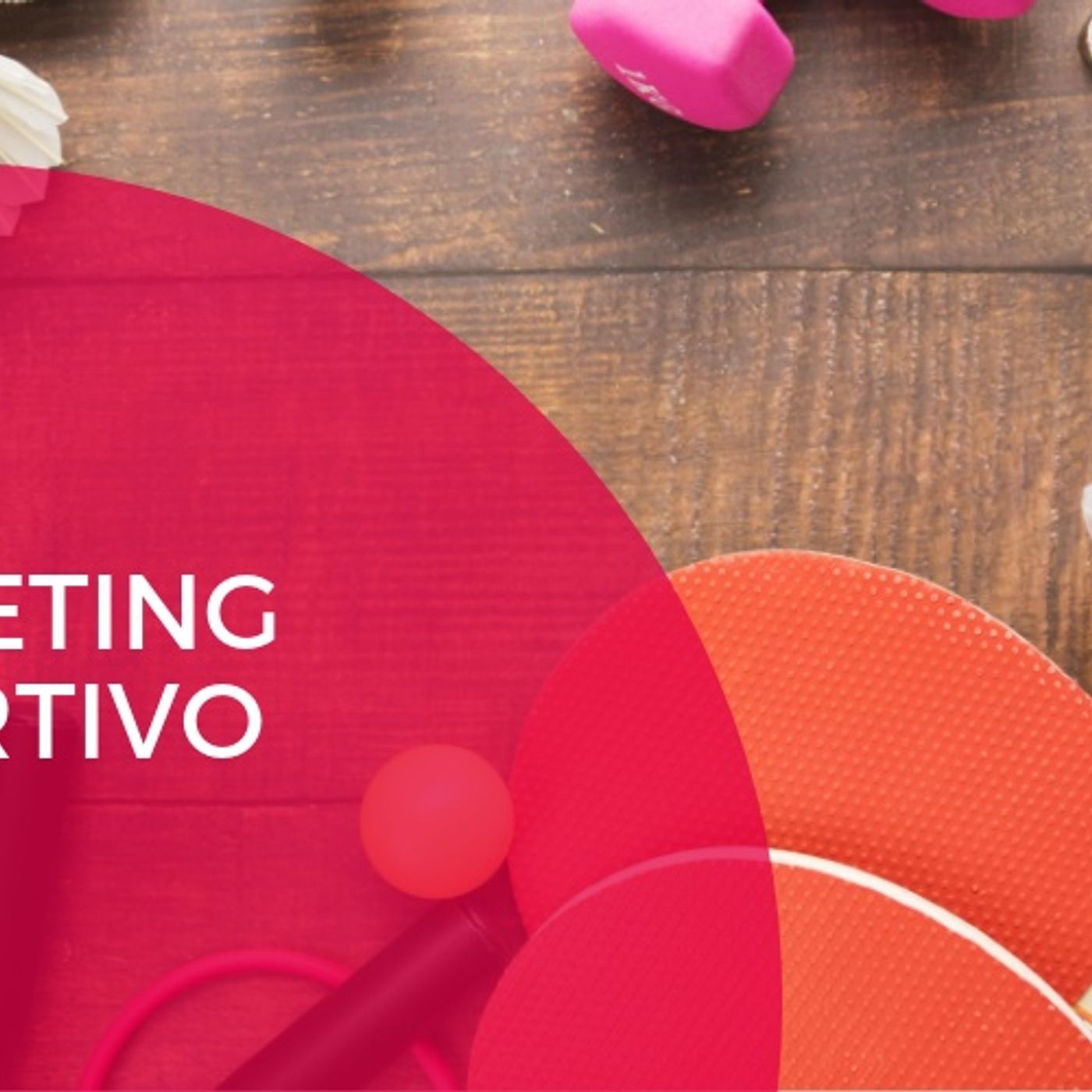 PODCAST MARKETING DEPORTIVO