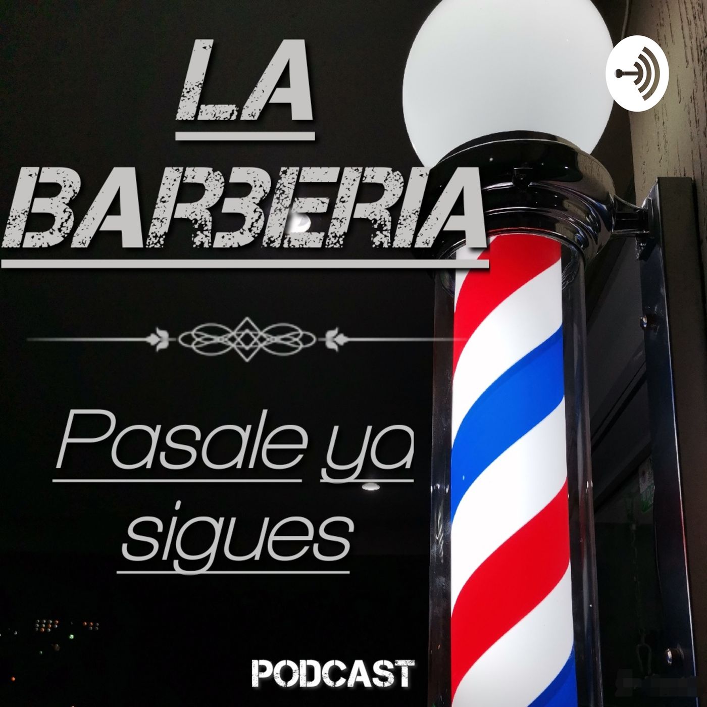 La Barberia: Pasale Ya Sigues