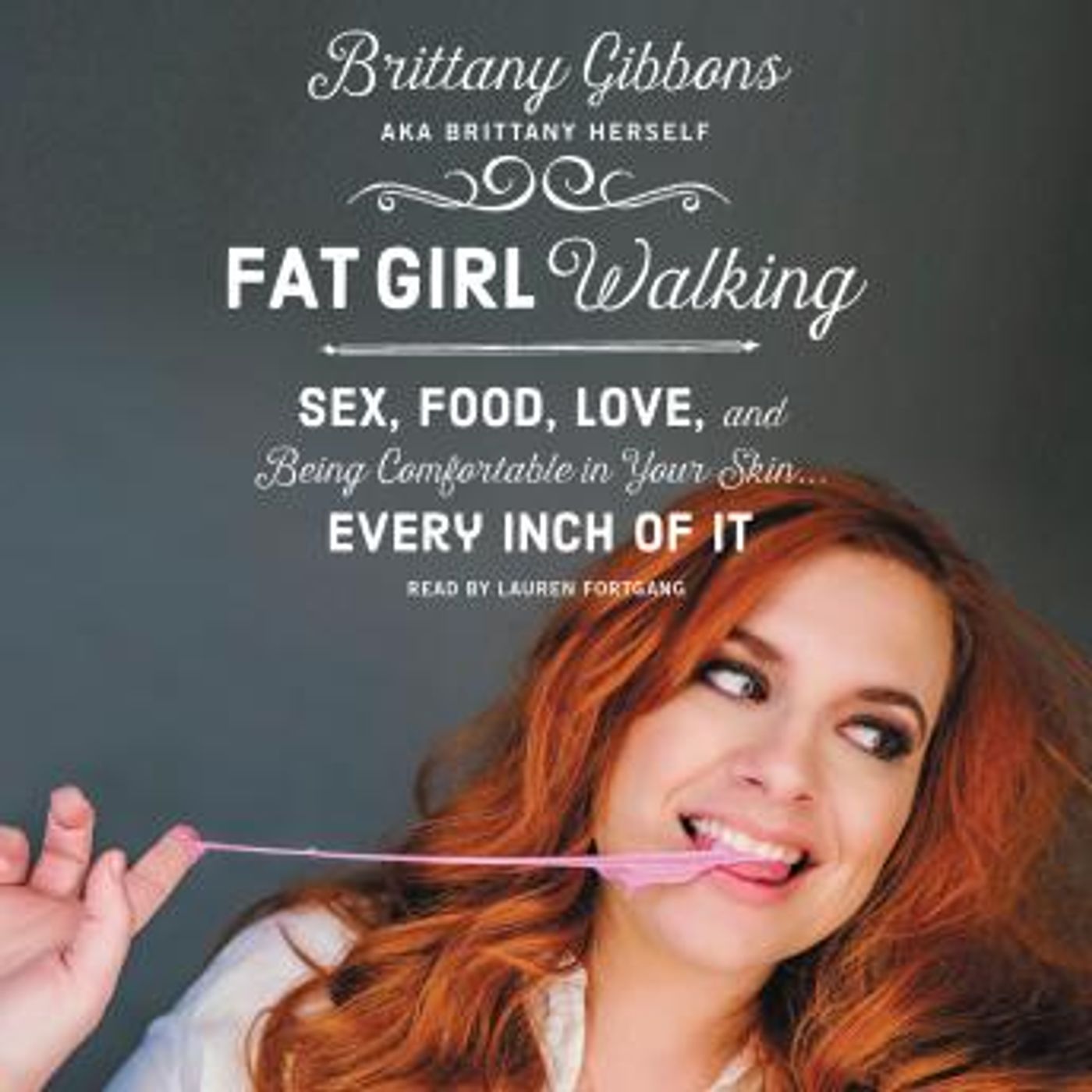 Fat Girl Walking: Sex, Food, Love, and Being Comfortable in Your Skin...Every Inch of It by Brittany Gibbons episode artwork