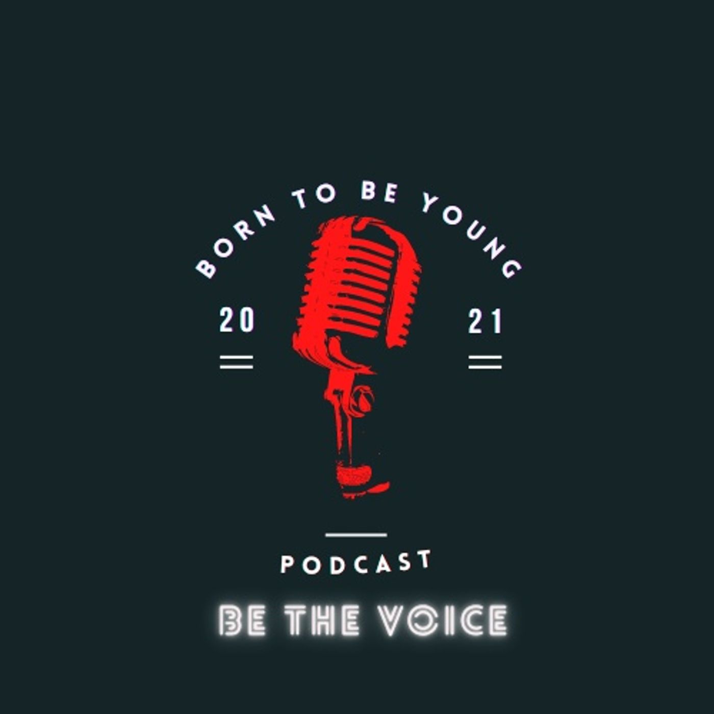 Born To Be Young Podcast