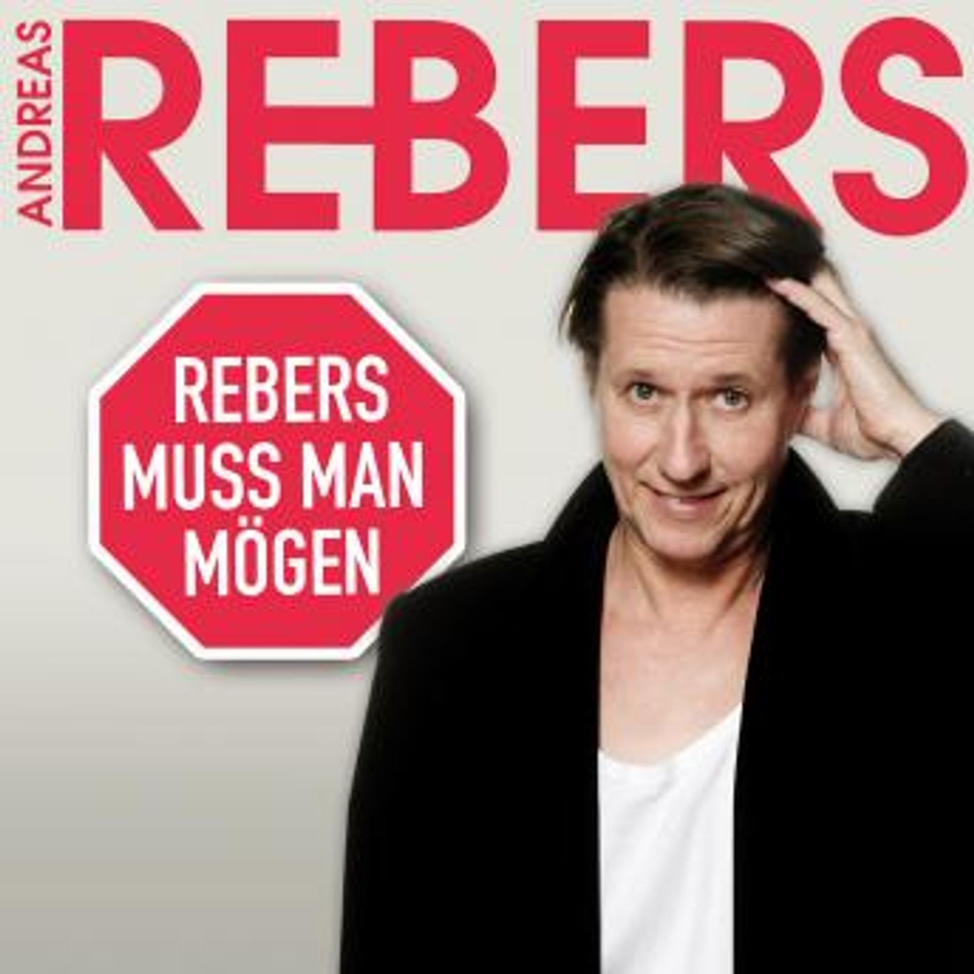 [German] - Andreas Rebers, Rebers muss man mögen by Andreas Rebers episode artwork