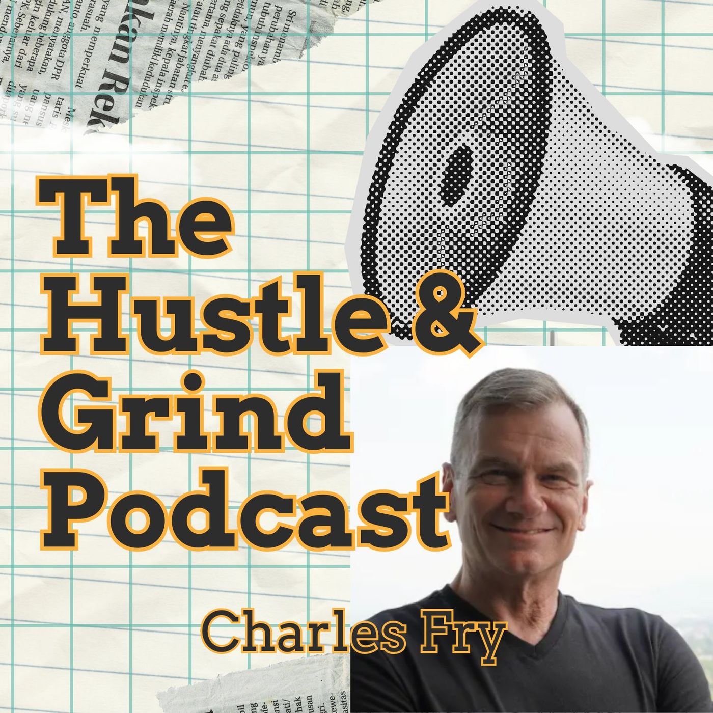 The Hustle & Grind Podcast