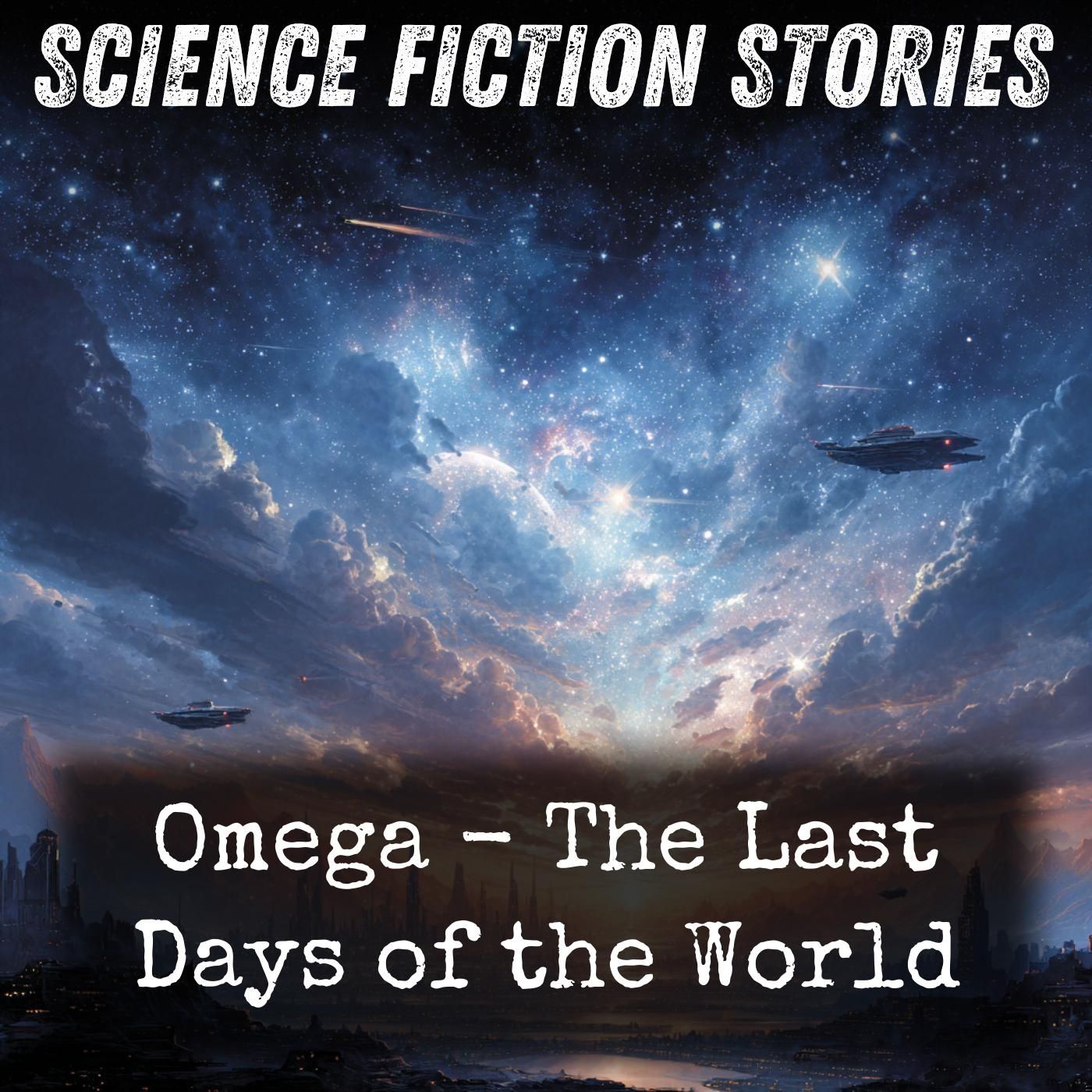 Omega - The Last Days of the World