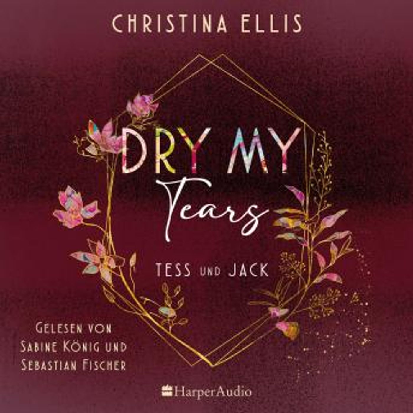 [German] - Dry my Tears (ungekürzt): Roman by Christina Ellis episode artwork