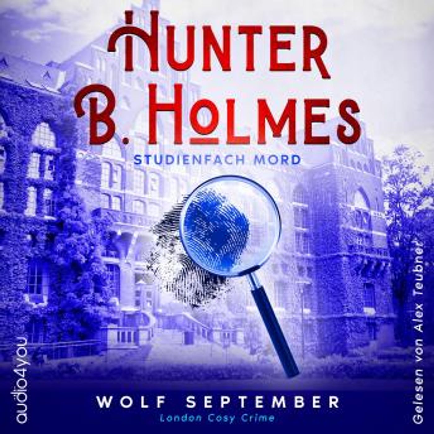 [German] - Hunter B. Holmes - Studienfach Mord: London Cosy Crime by Wolf September episode artwork