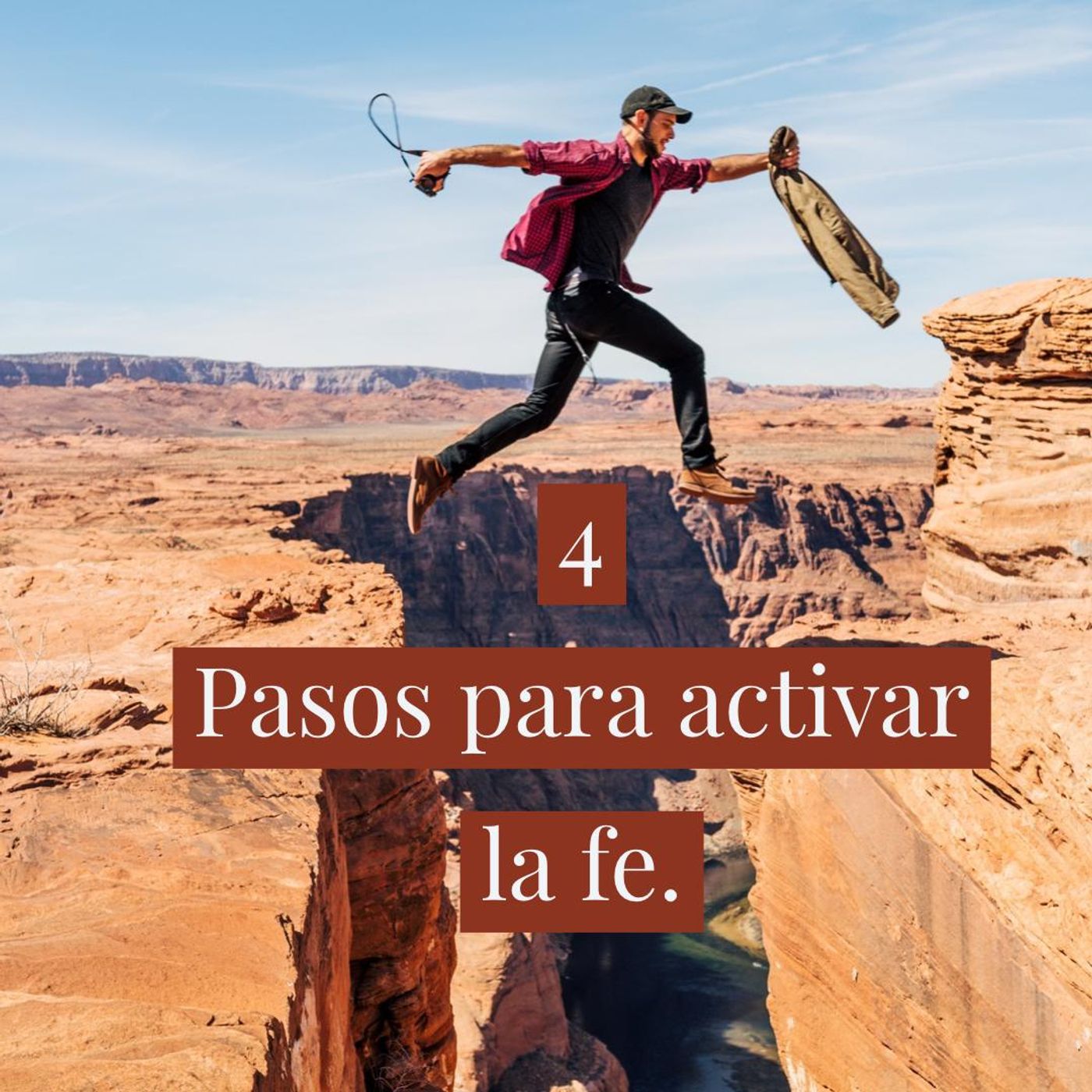 4 Pasos para Activar la Fe.
