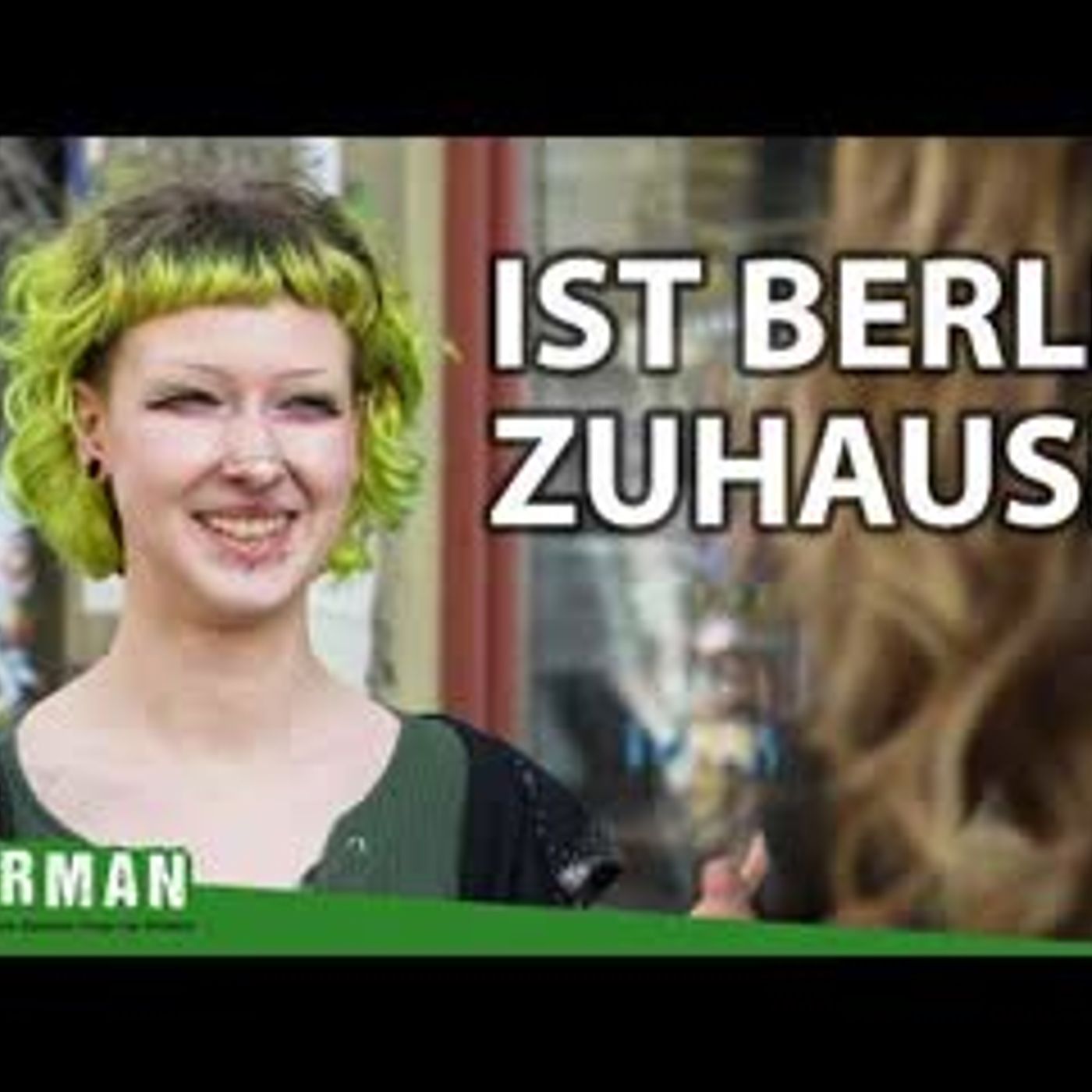 When Does Berlin Feel Like Home    Easy German 652