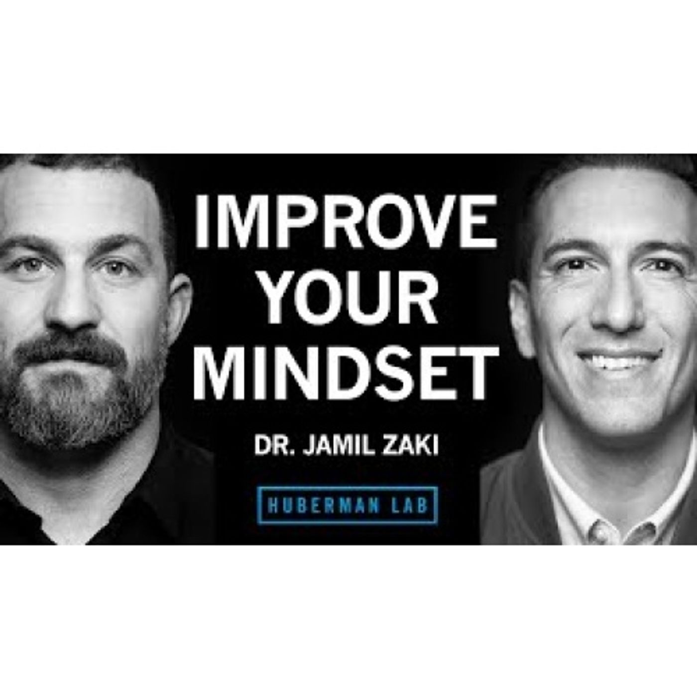 How to Cultivate a Positive, Growth-Oriented Mindset _ Dr. Jamil Zaki