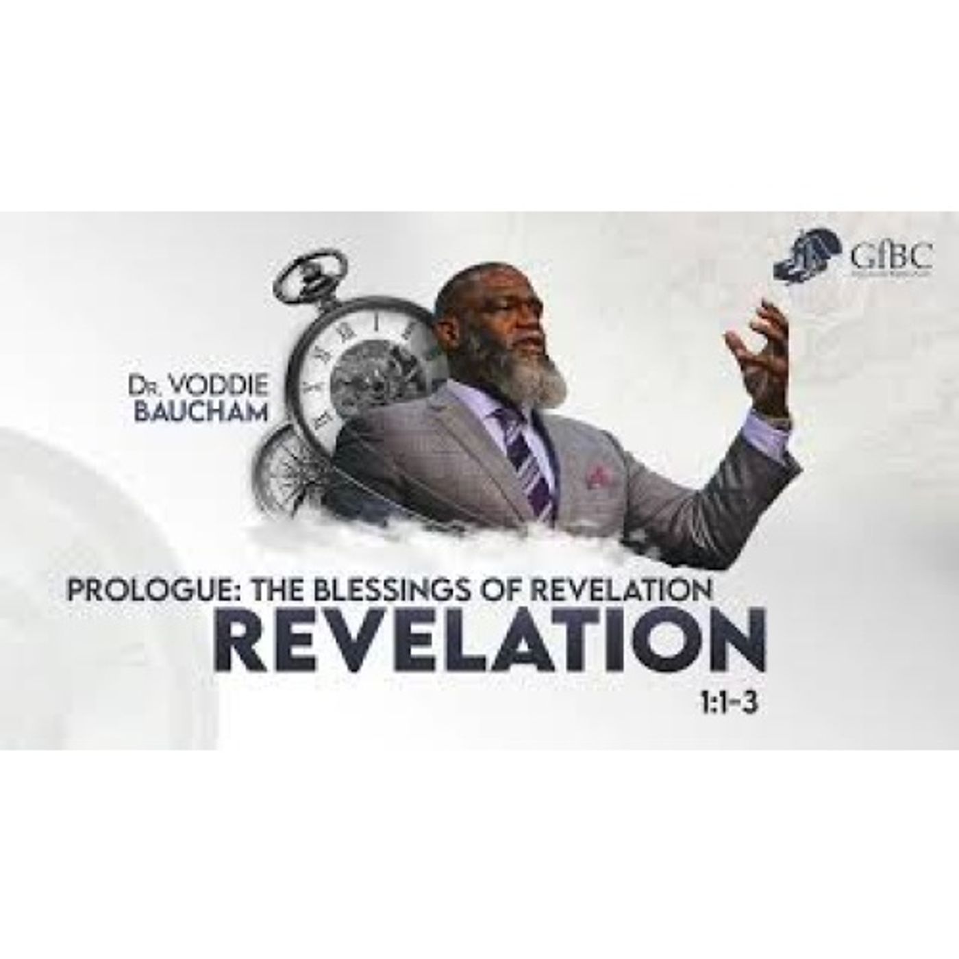 Voddie Baucham - Prologue_ The Blessings of Revelation