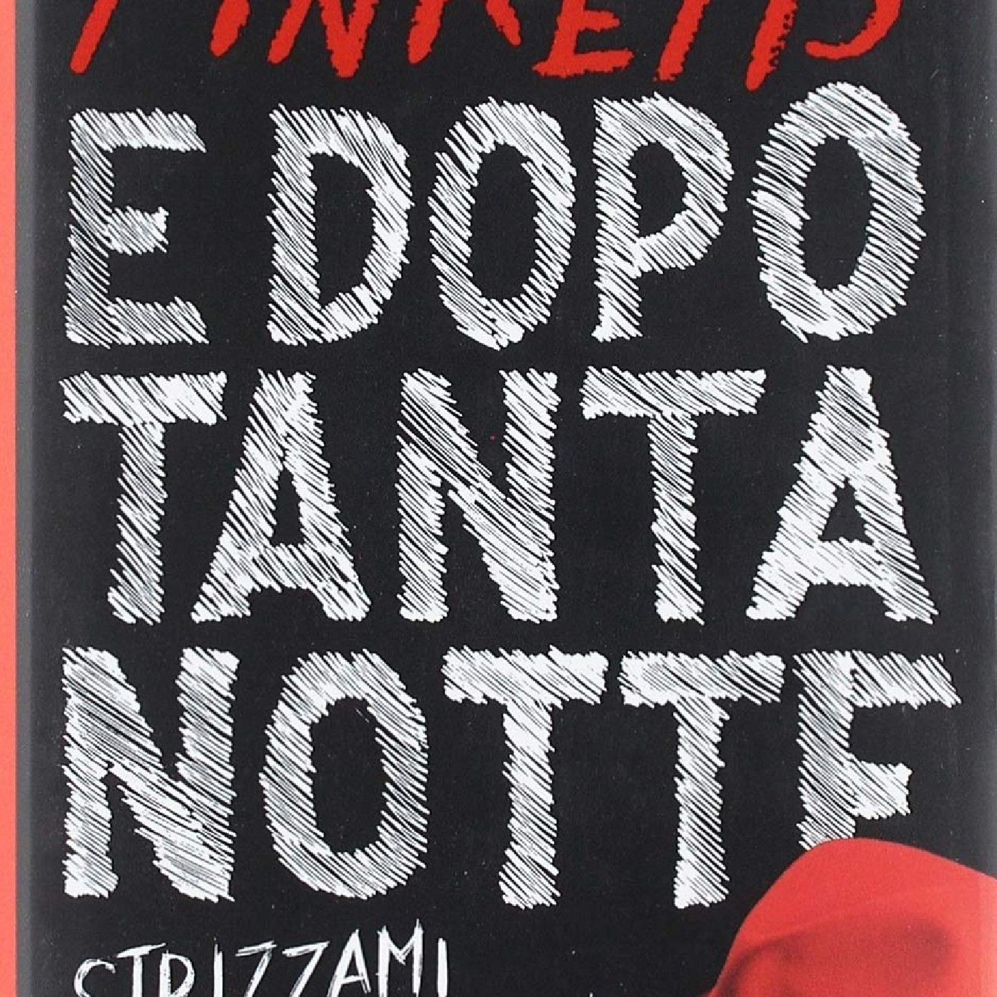 Pinketts: E  Dopo Tanta Notte ...