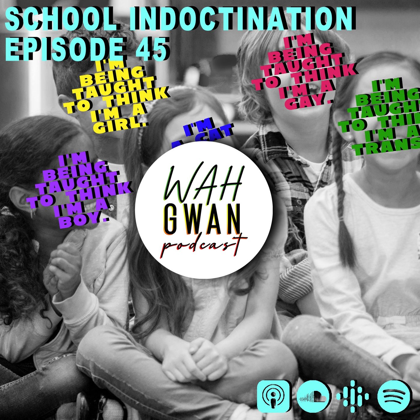 EP. 45 "SCHOOL INDOCTRINATION" episode artwork