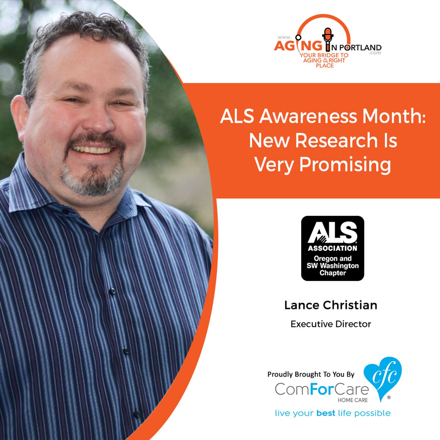 5/8/19: Lance Christian with The ALS Association Oregon & SW Washington Chapter | ALS Awareness Month: New Research is very promising