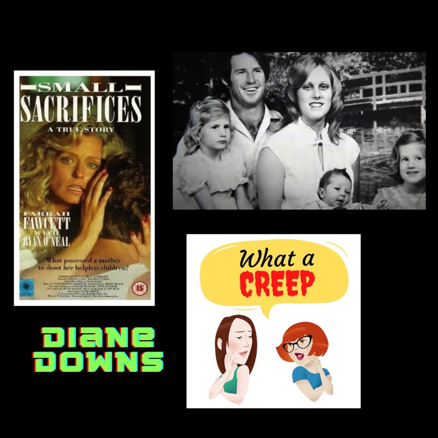 Diane Downs & Ann Rule's "Small Sacrifices" - podcast episode cover