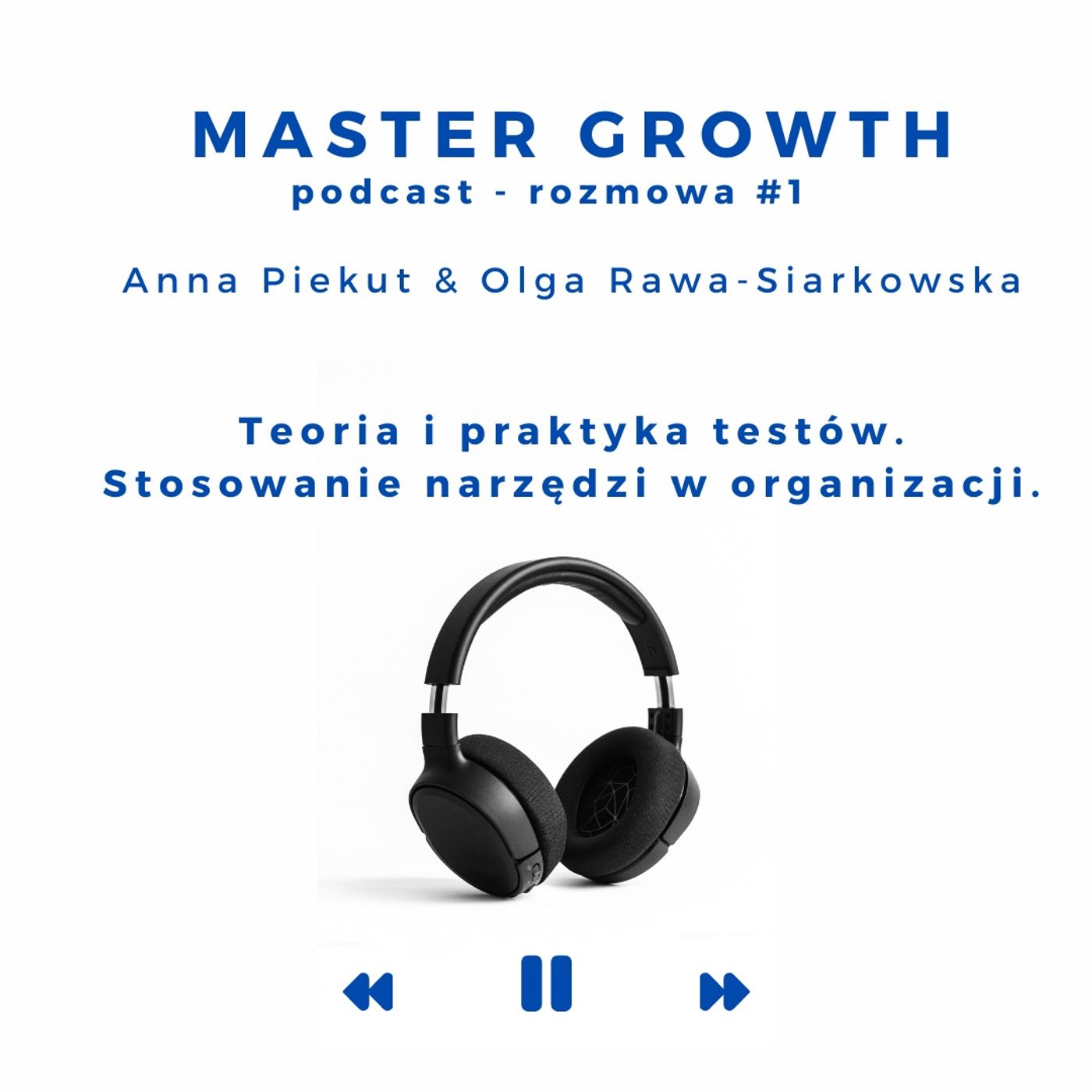 Master Growth #1.1 - Testy - Teoria i Praktyka episode artwork
