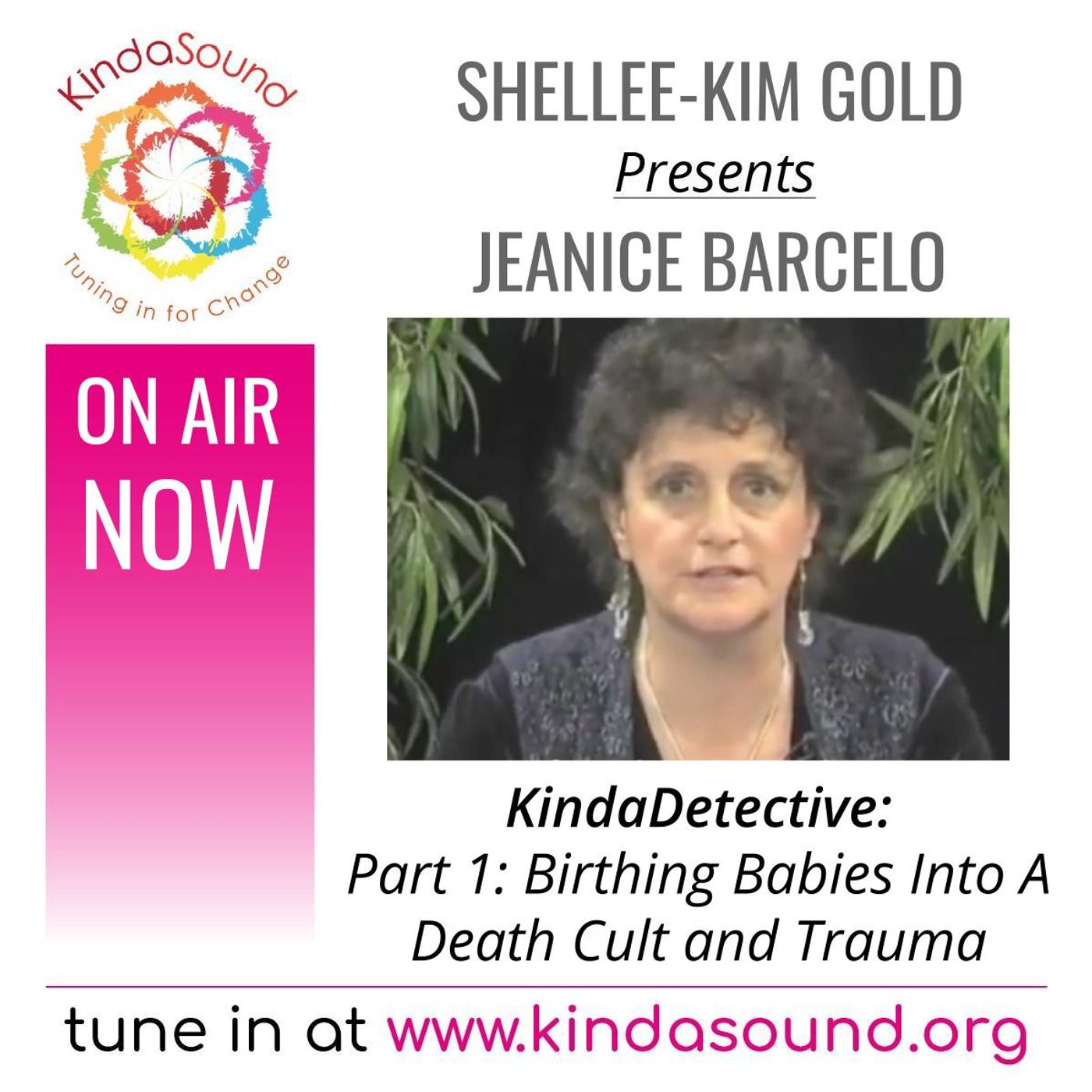 Birthing Babies Into A Death Cult and Trauma | Jeanice Barcelo (Pt. 1) on KindaDetective with Shellee-Kim Gold