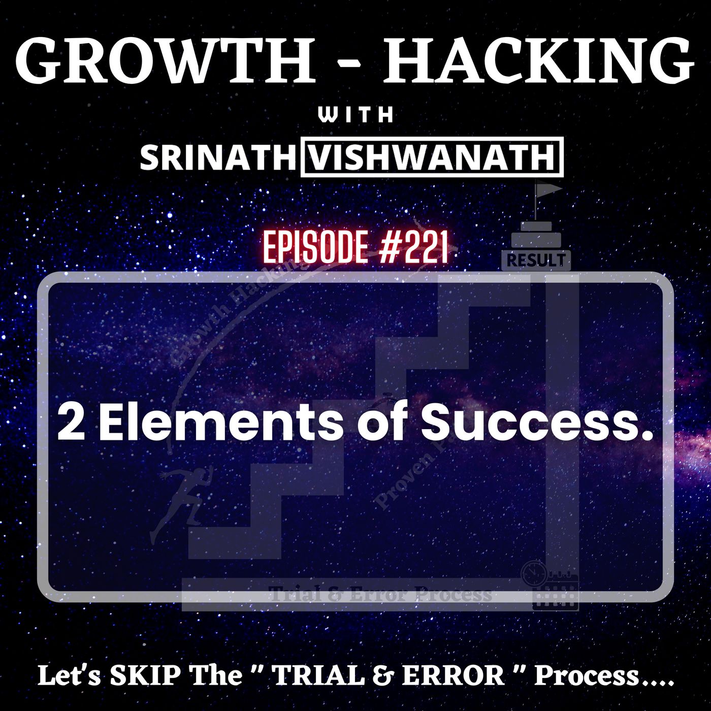 #221 - The 2 Elements to Achieve Success... episode artwork