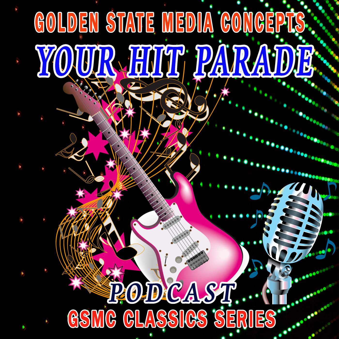 GSMC Classics: Your Hit Parade