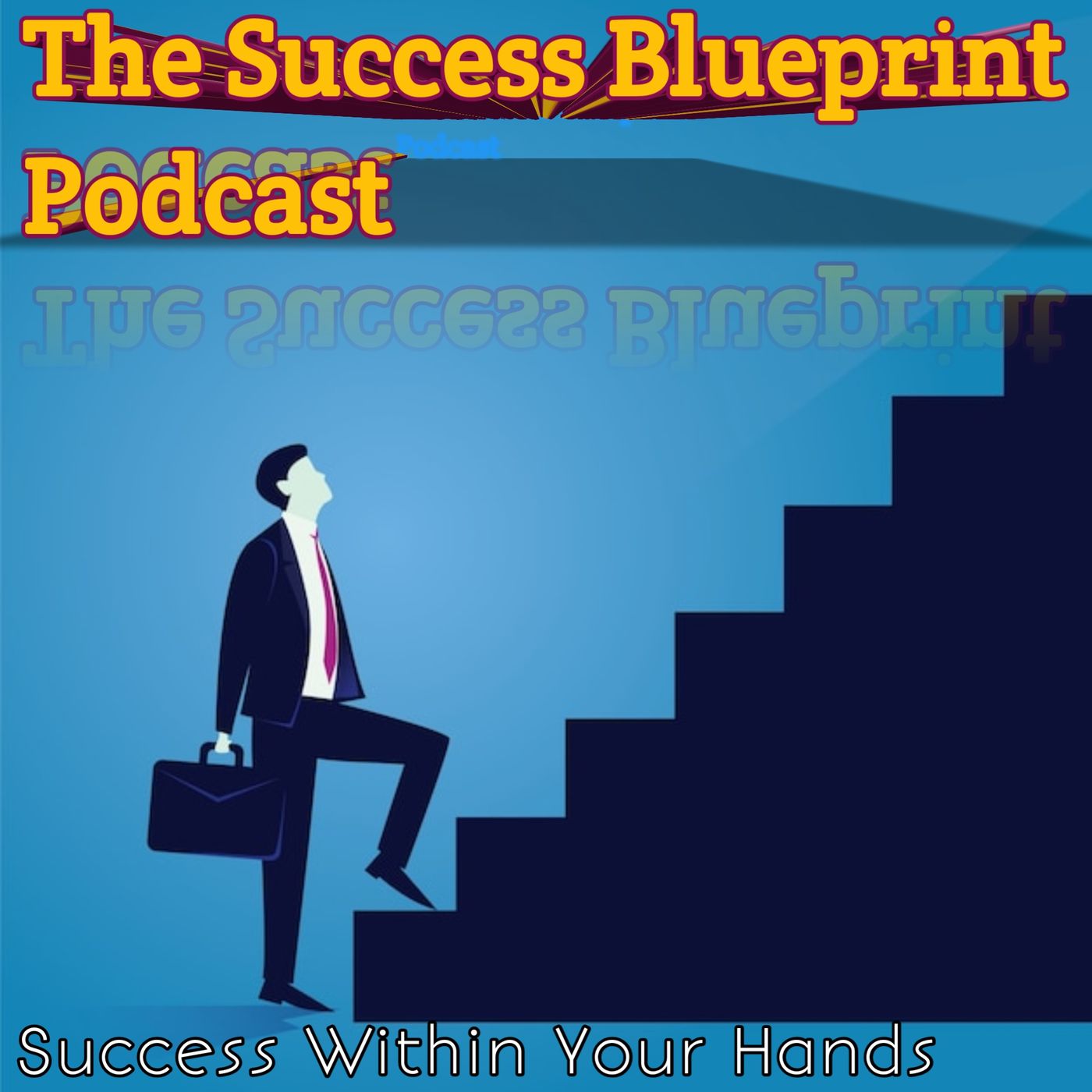 The Success Blueprint Podcast