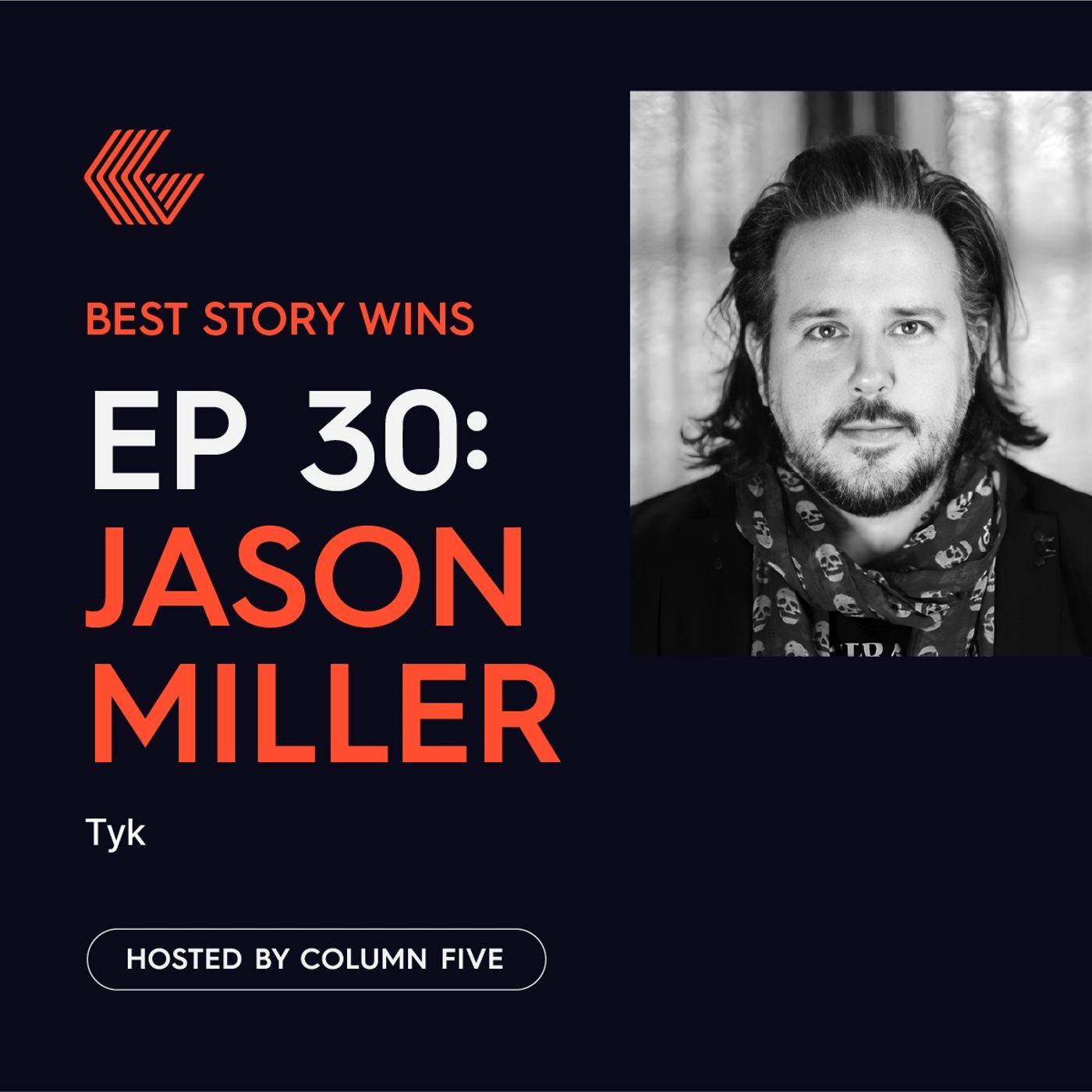 Ep. 30 Jason Miller of Tyk