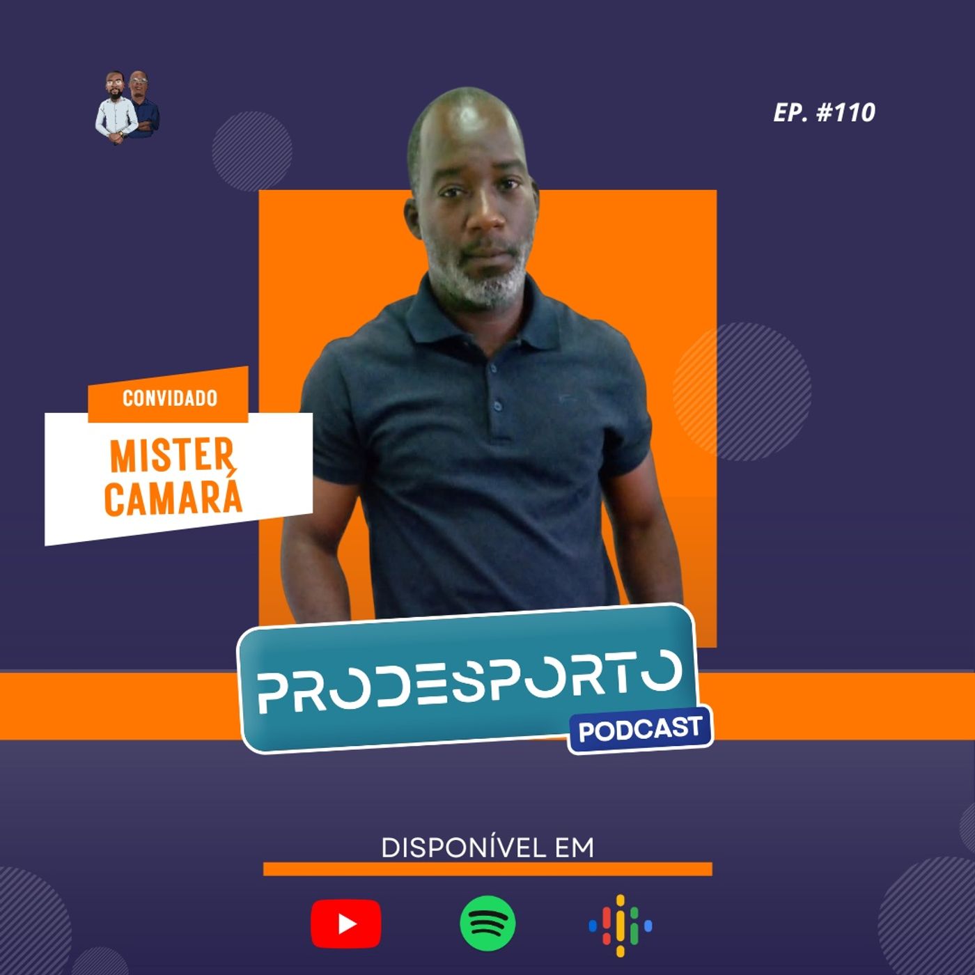 MISTER CAMARÁ | PODCAST PRÓ DESPORTO #110 episode artwork