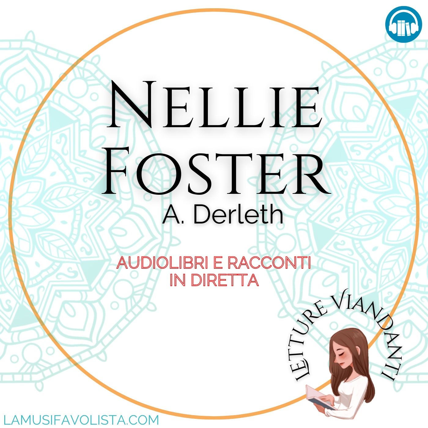 NELLIE FOSTER - A. Derleth • LETTURE VIANDANTI