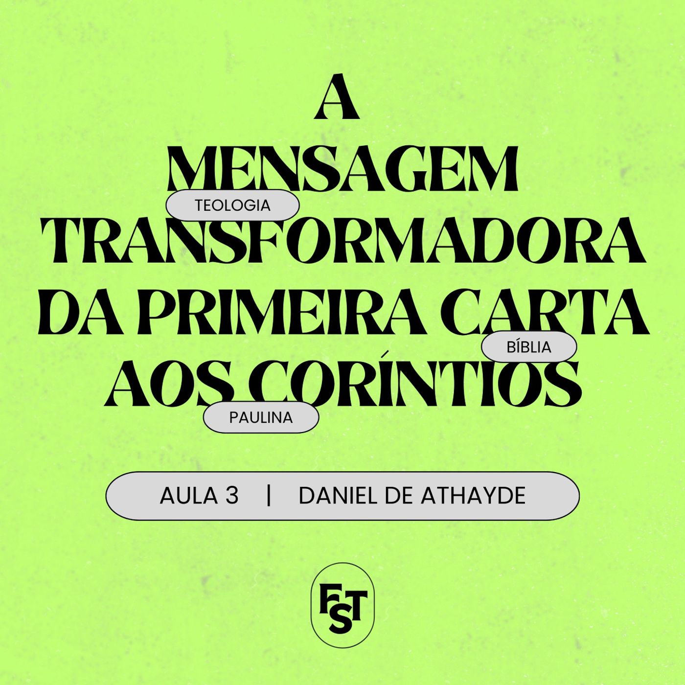 A MENSAGEM TRANSFORMADORA DA 1ª CARTA AOS CORÍNTIOS | Daniel de Athayde