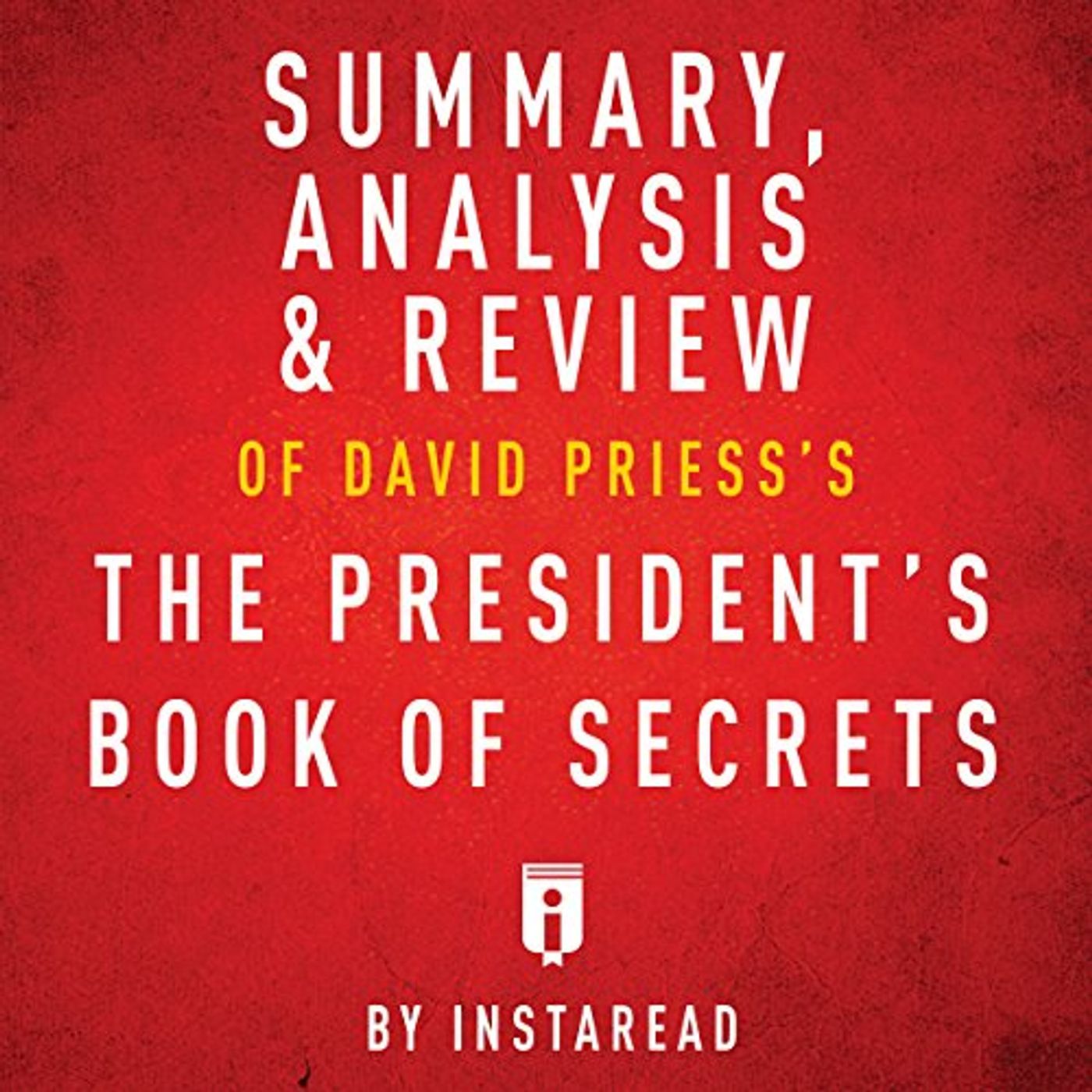 Summary of The President's Book of Secrets by David Priess | Includes Analysis Audiobook episode artwork