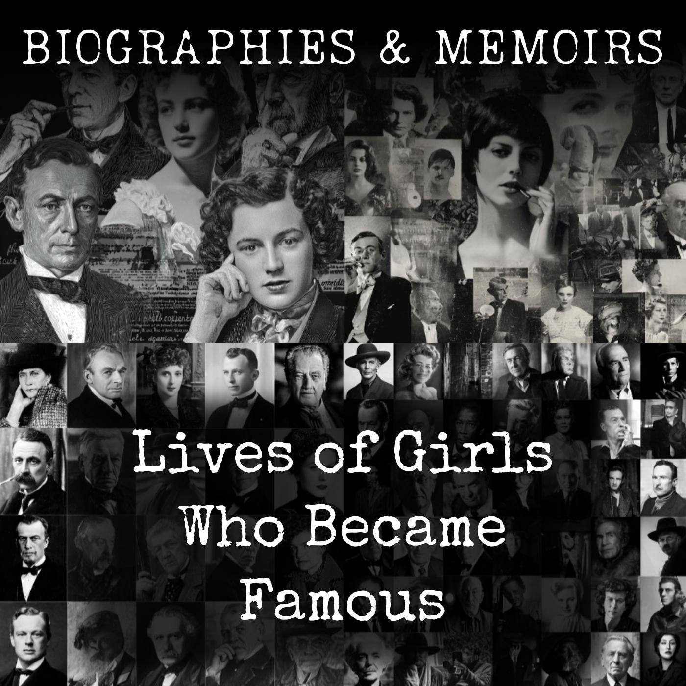 Lives of Girls Who Became Famous