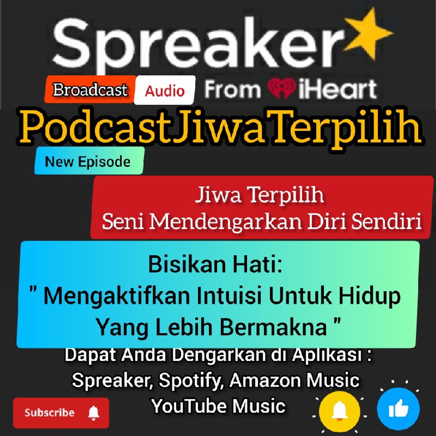 Podcast Jiwa Terpilih_Bisikan Hati || Mengaktifkan Intuisi Untuk Hidup Yang Lebih Bermakna. episode artwork