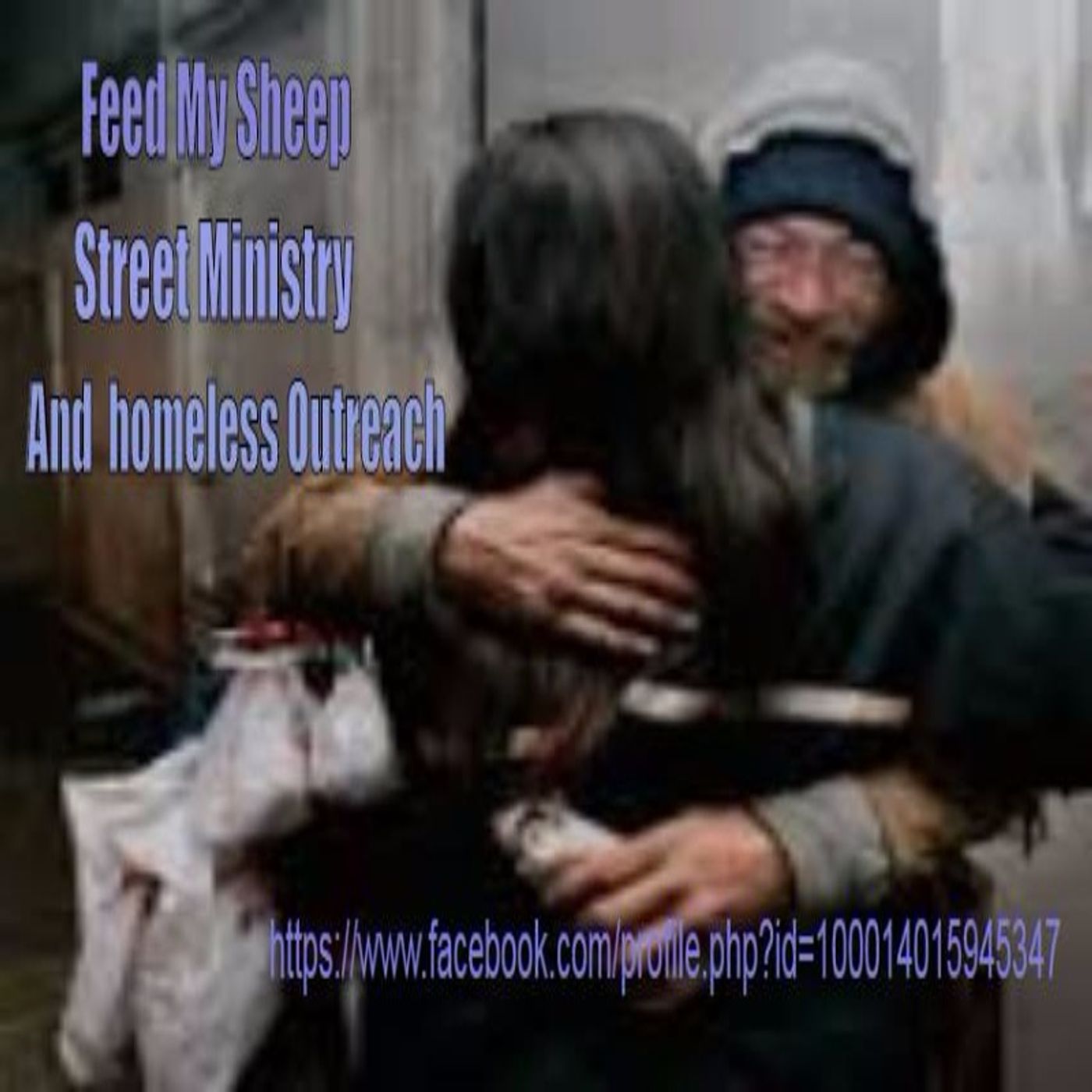 Feed my sheep Street Outreach Ministry