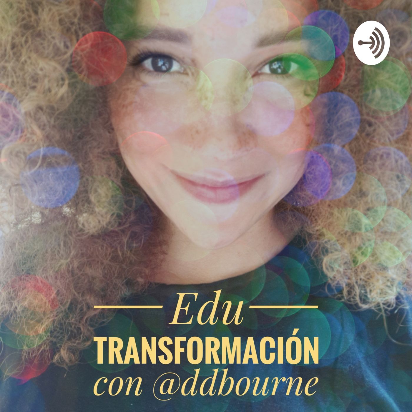 #EduTransformación con @ddbourne