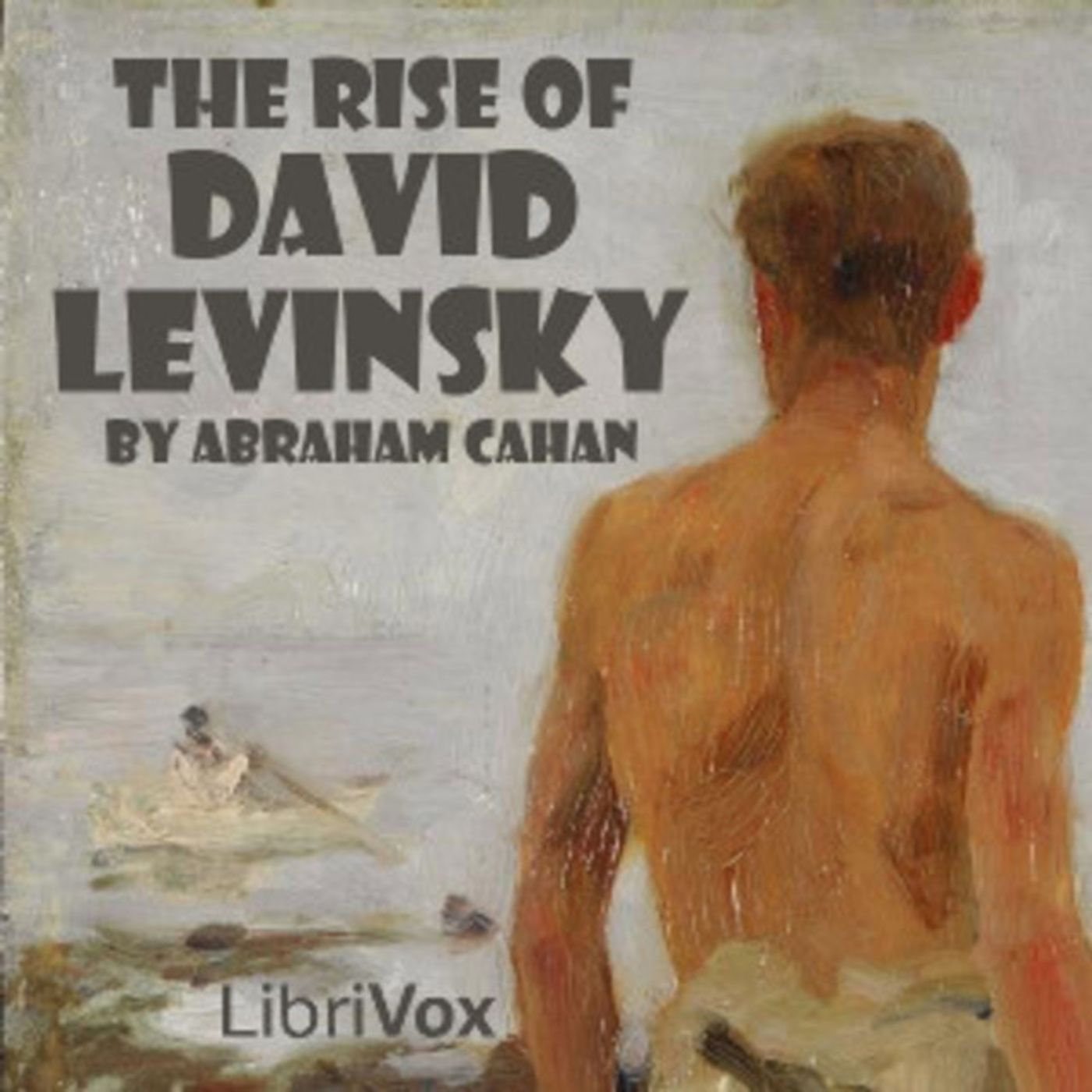 34 - Rise of David Levinsky by Abraham Cahan episode artwork