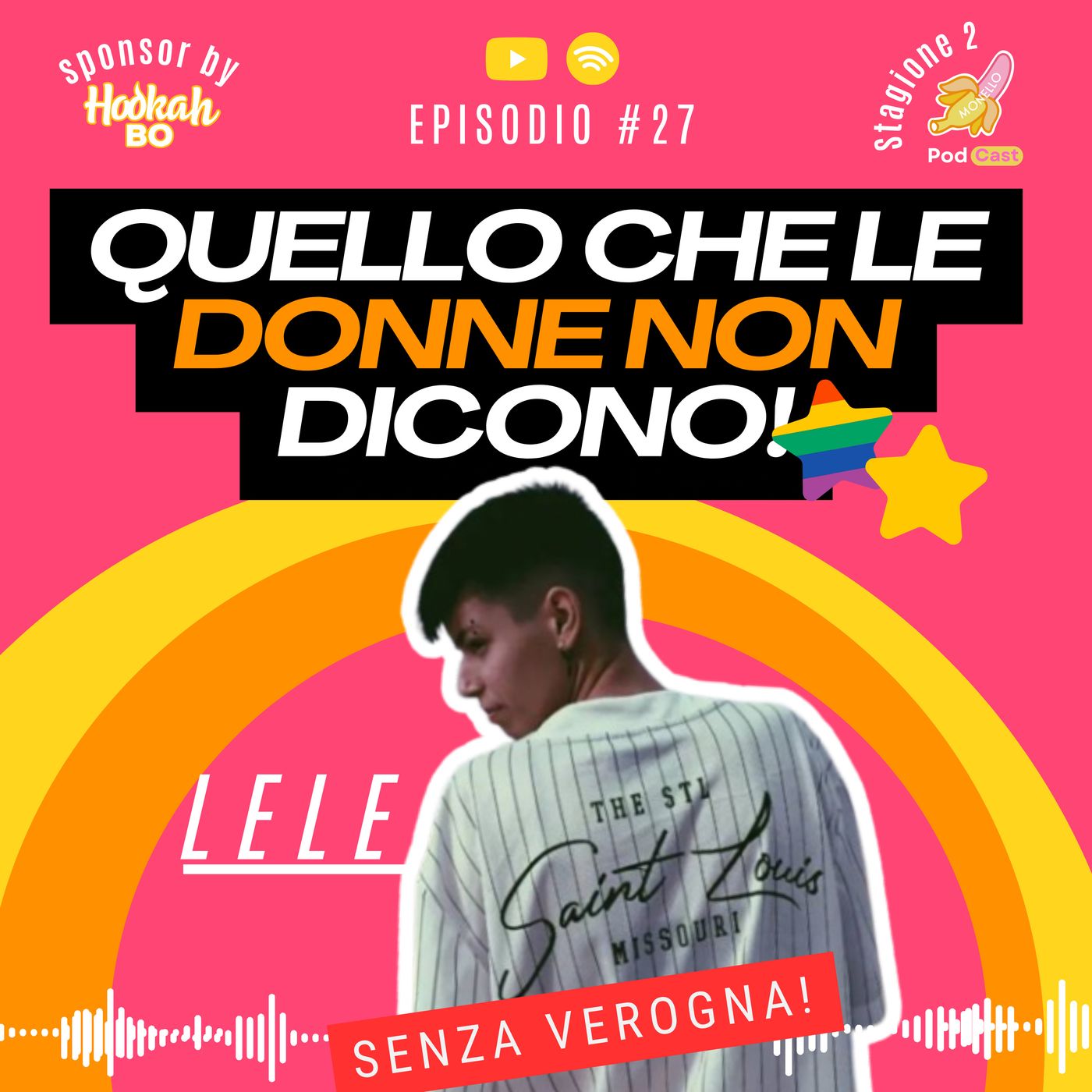 S2.#27 LELE - Quello che le Donne non dicono!!