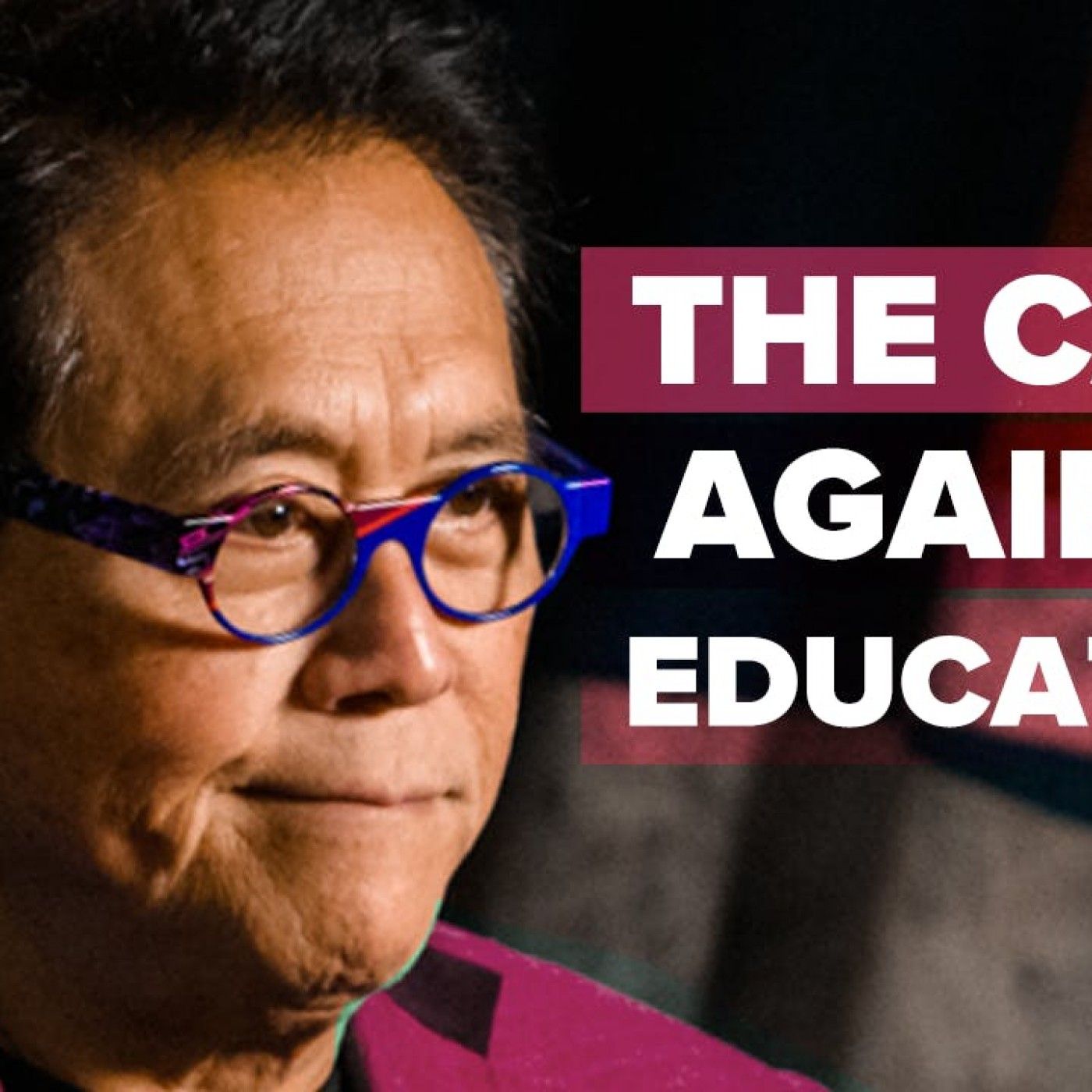 The Case Against Education - Featuring Robert Kiyosaki and guest Bryan Caplan